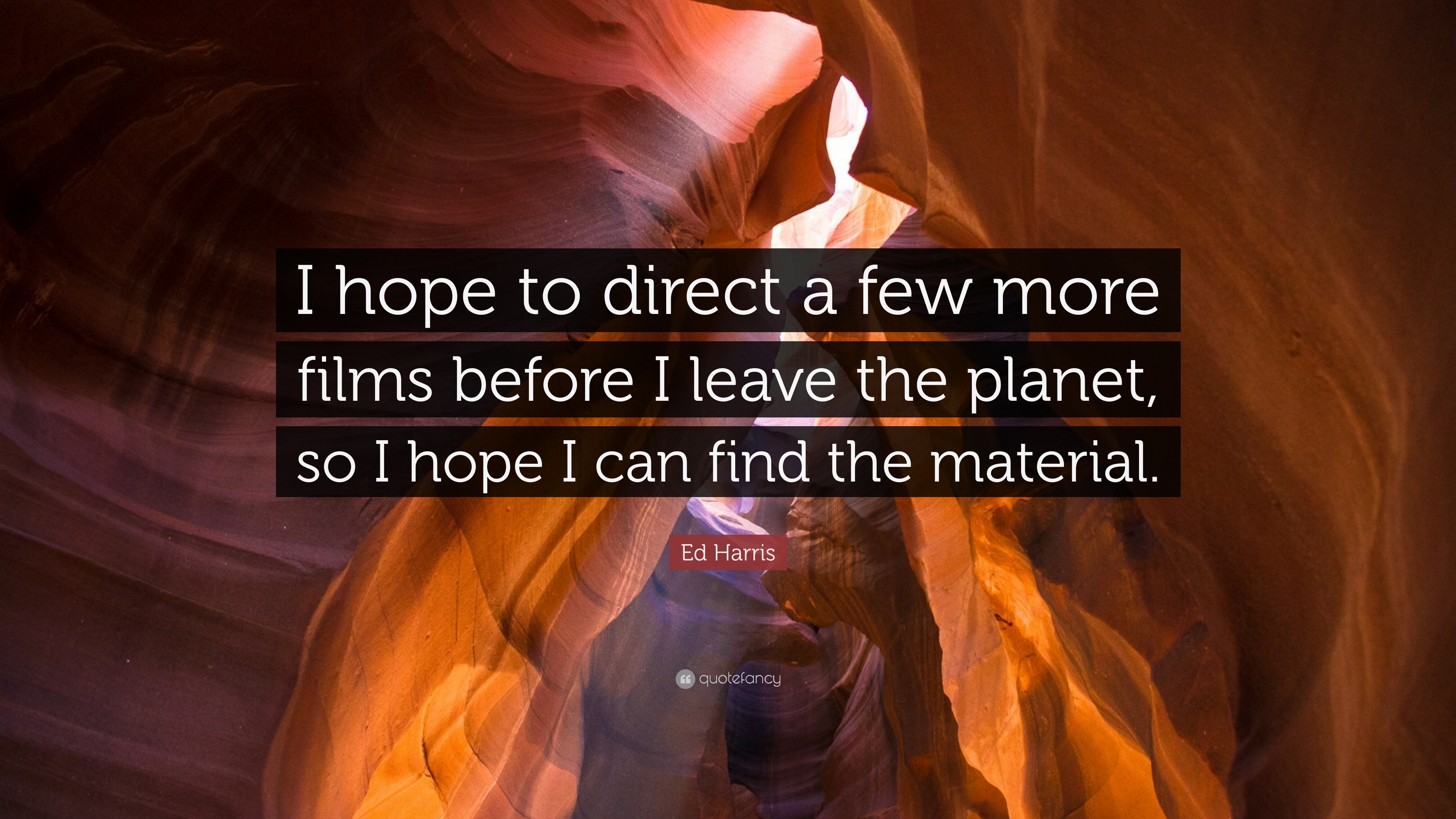 3840x2160 Ed Harris Quote: “I hope to direct a few more films before I leave, Desktop