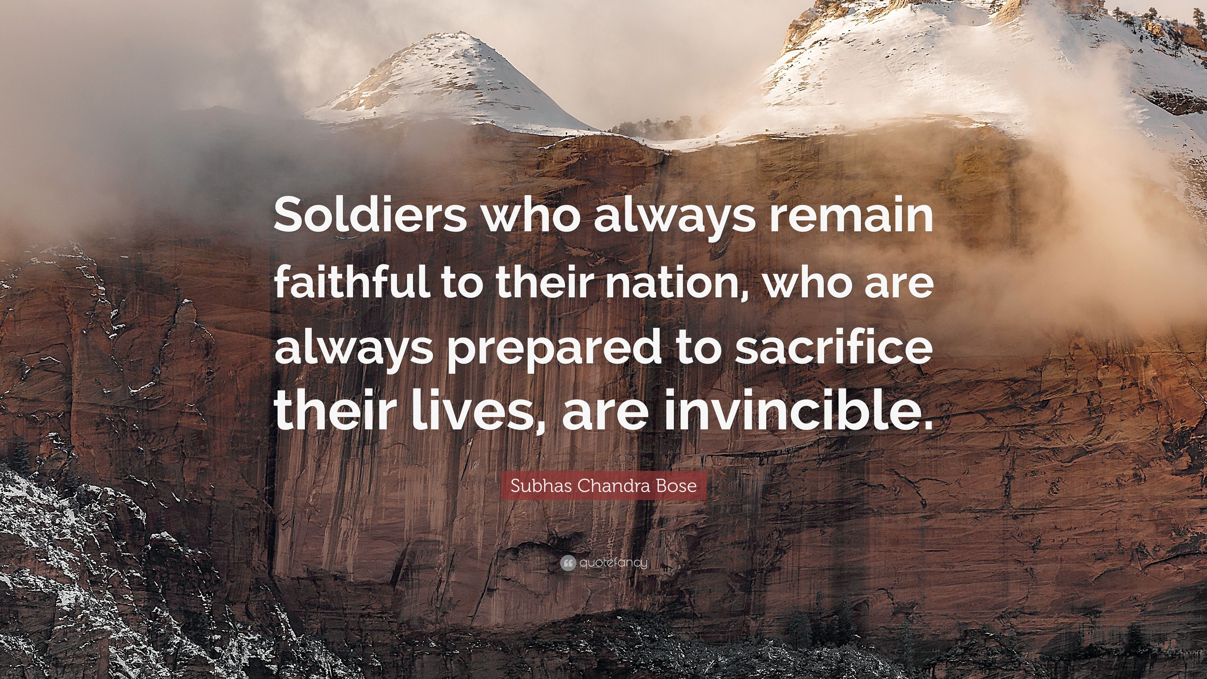 3840x2160 Subhas Chandra Bose Quote: “Soldiers who always remain faithful to, Desktop