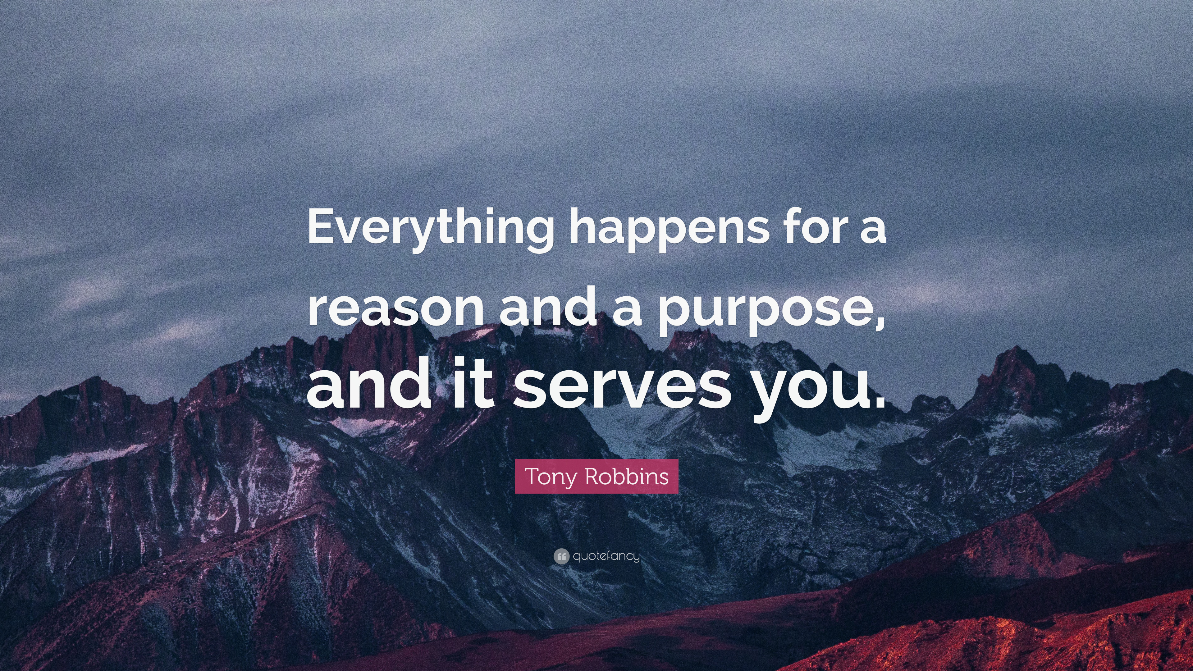 3840x2160 Tony Robbins Quote: “Everything happens for a reason and a purpose, and it serves you.”, Desktop