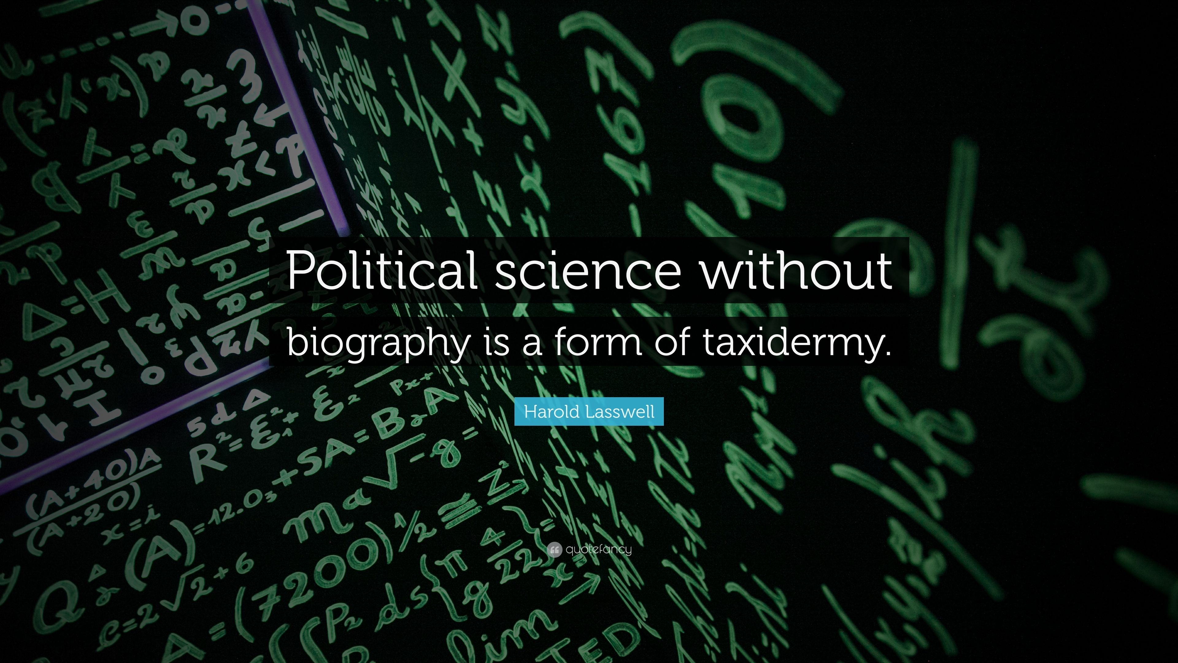 3840x2160 Harold Lasswell Quote: “Political science without biography is a form of taxidermy.”, Desktop