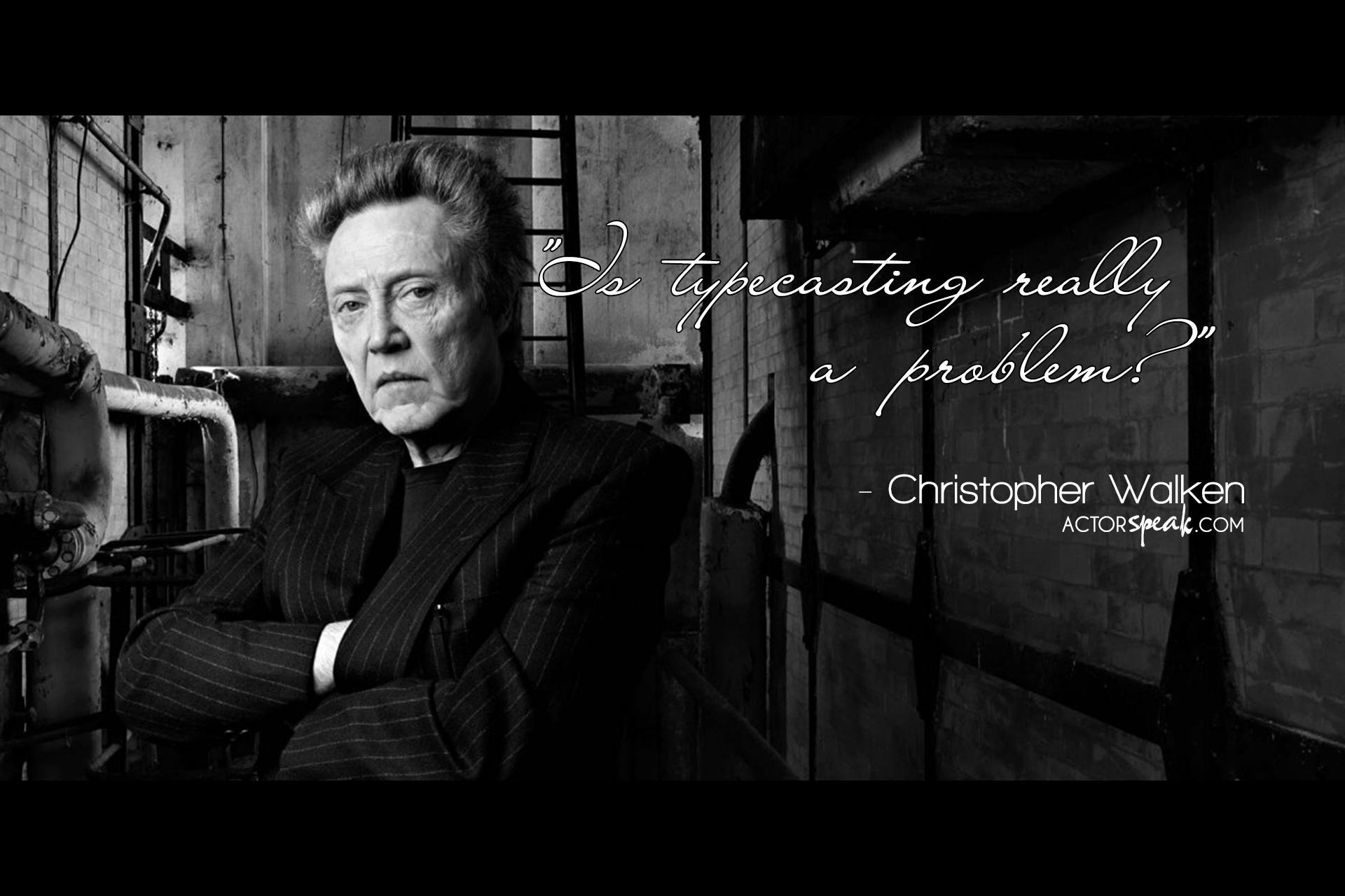 1920x1280 WALLPAPER: Christopher Walken Acting Quote With Photo, Desktop