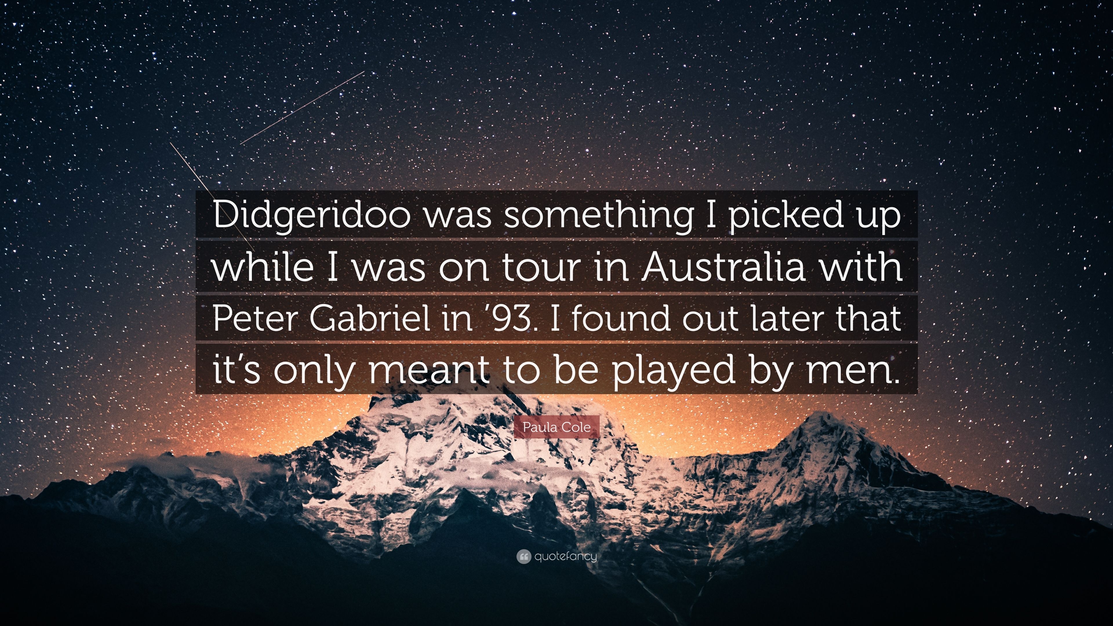 3840x2160 Paula Cole Quote: “Didgeridoo was something I picked up while I was, Desktop