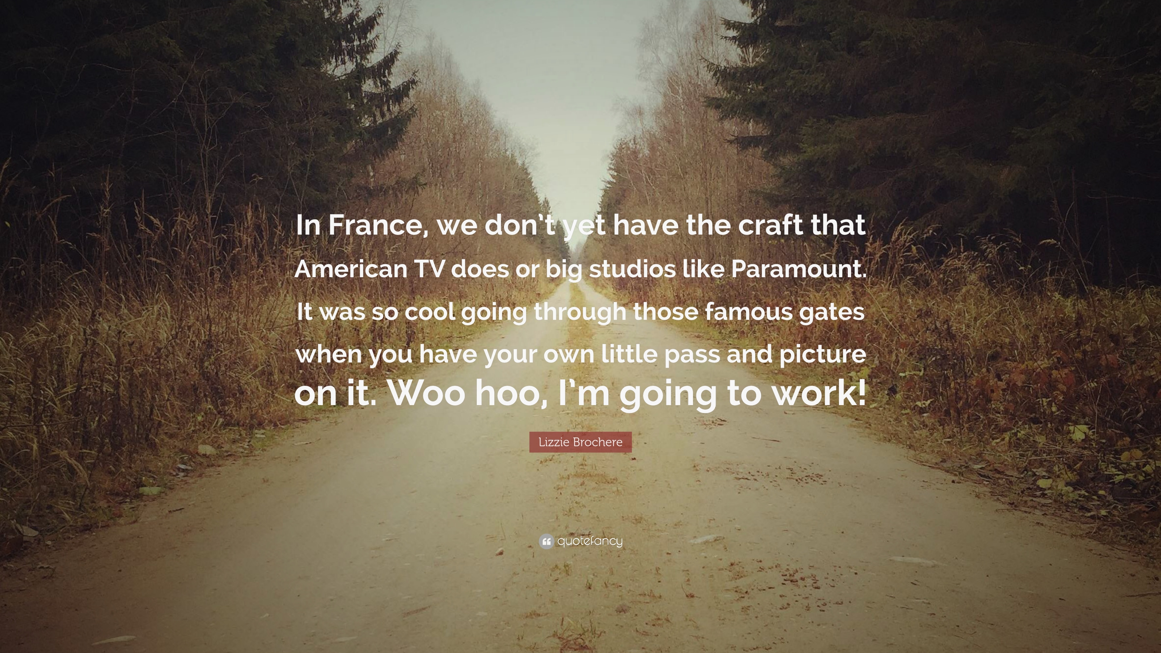 3840x2160 Lizzie Brochere Quote: “In France, we don't yet have the craft that, Desktop