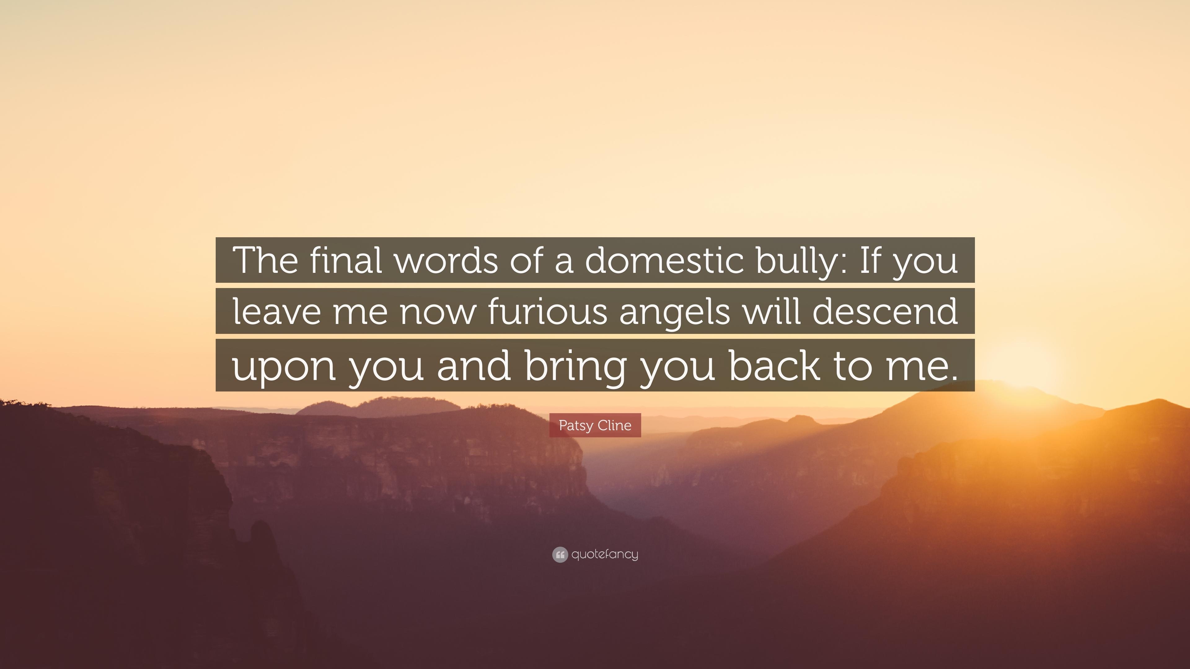 3840x2160 Patsy Cline Quote: “The final words of a domestic bully: If you, Desktop