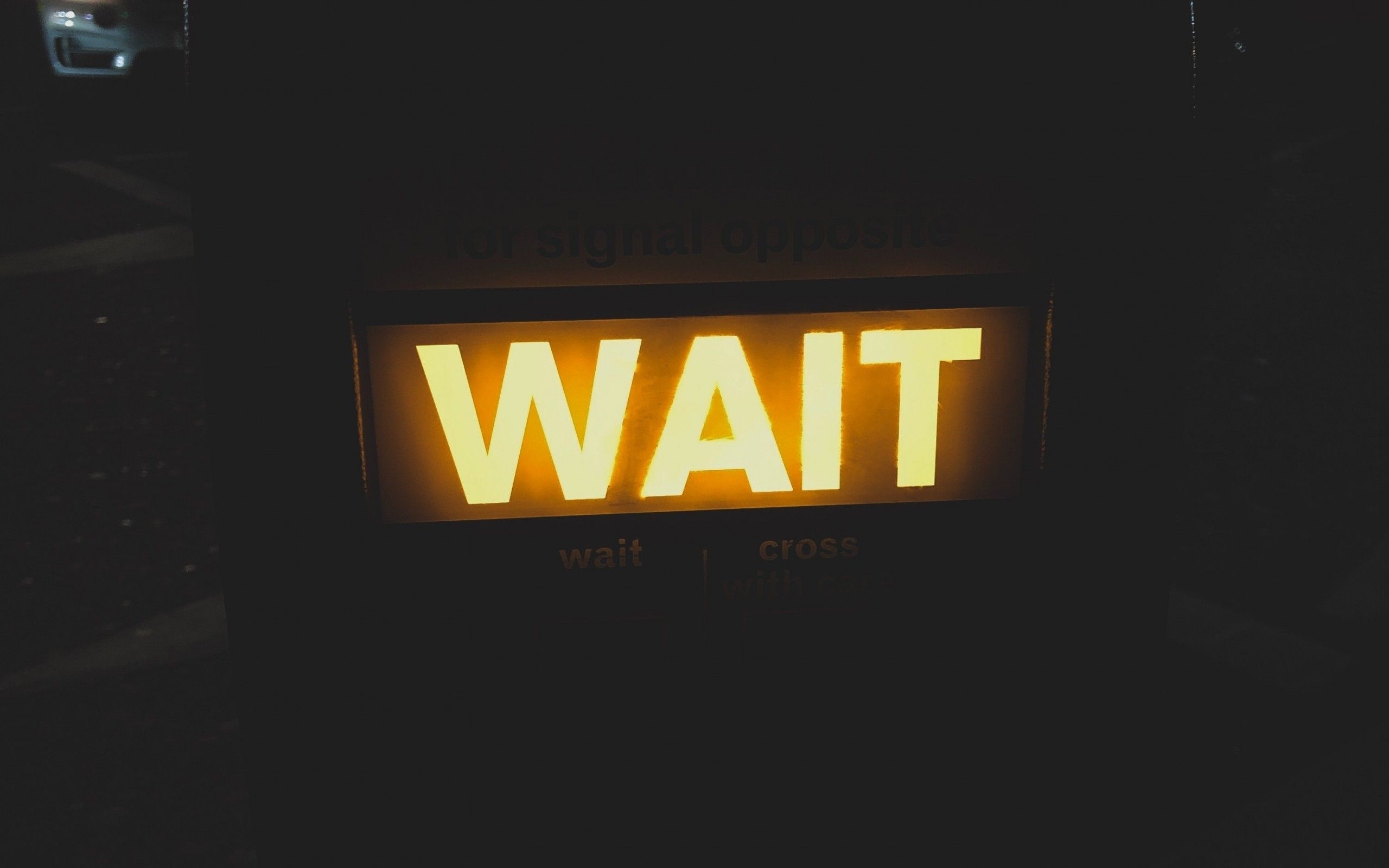 2560x1600 Download  Wait, Led Sign, Inscription, Yellow Font, Desktop