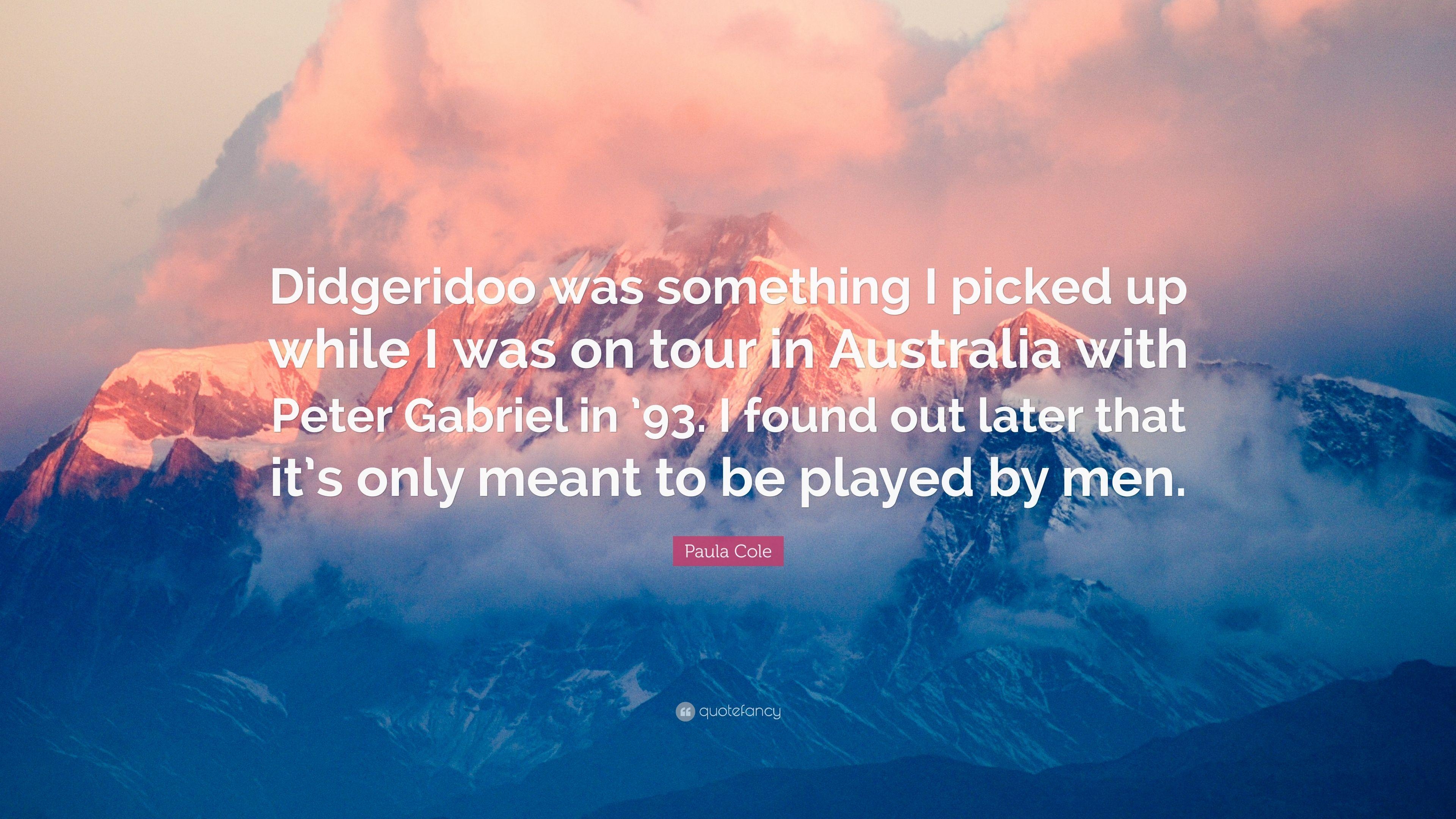 3840x2160 Paula Cole Quote: “Didgeridoo was something I picked up while I was, Desktop