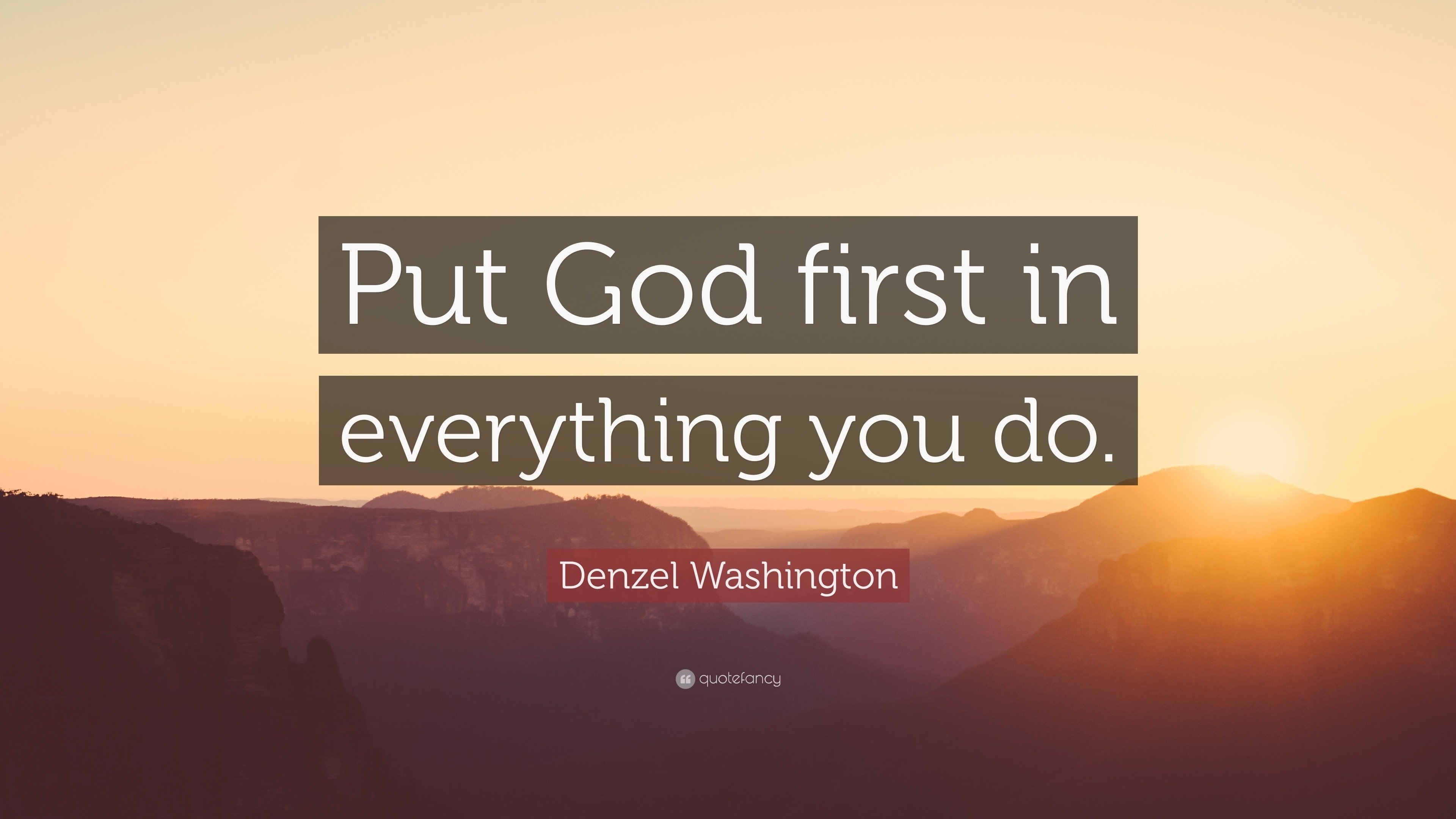 3840x2160 Denzel Washington Quote: “Put God first in everything you do.”, Desktop