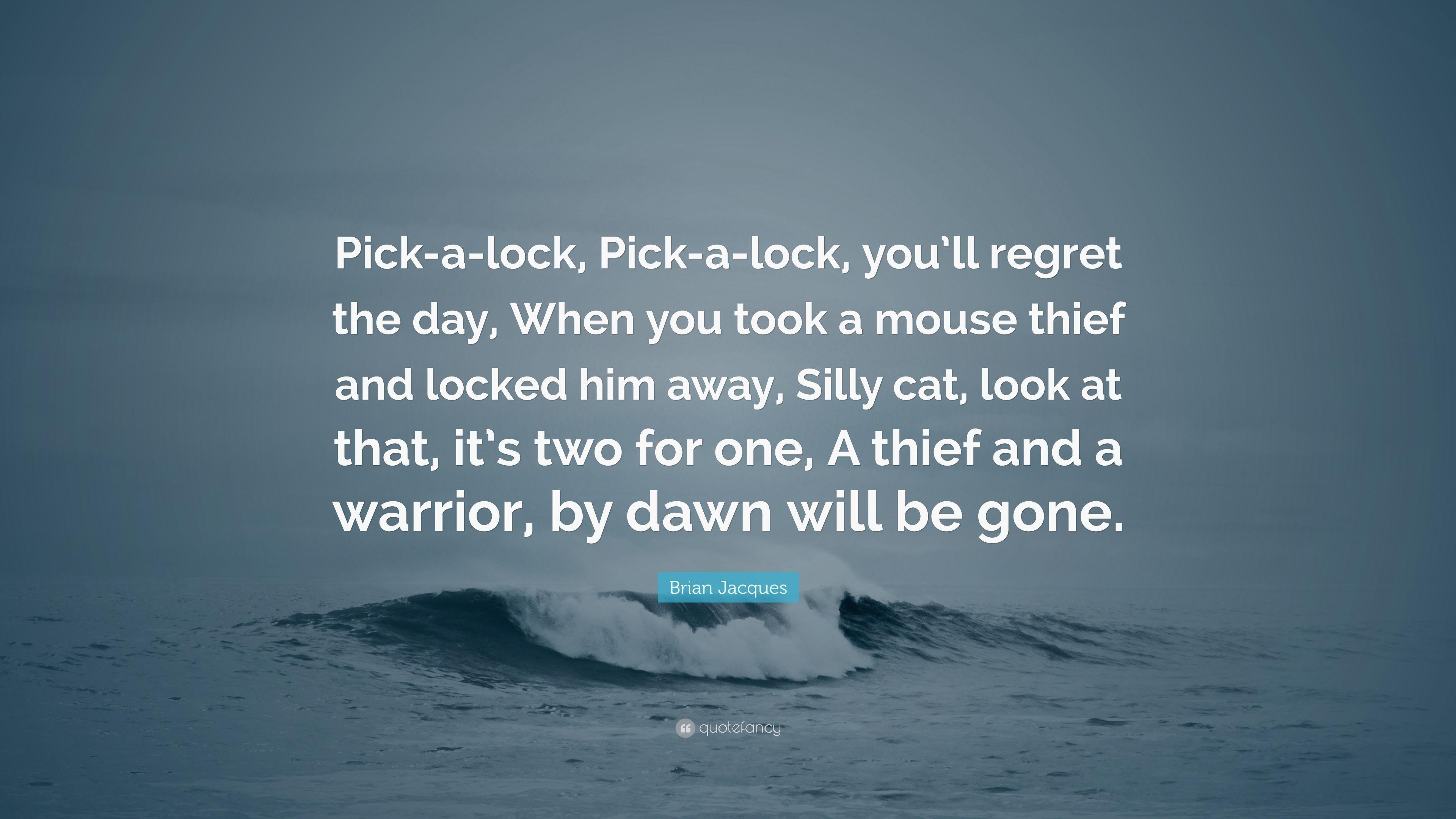 3840x2160 Brian Jacques Quote: “Pick A Lock, Pick A Lock, You'll, Desktop