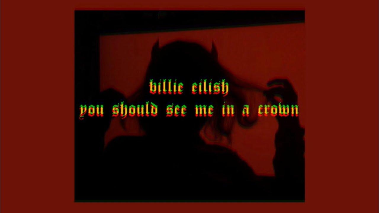 1280x720 you should see me in a crown Eilish lyrics, Desktop