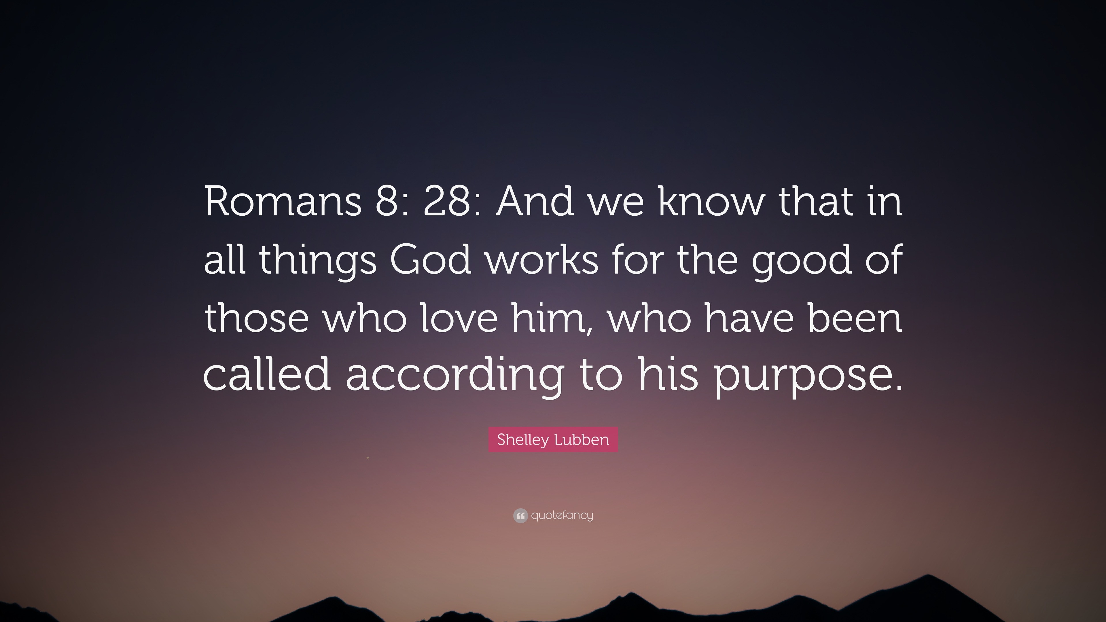 3840x2160 Shelley Lubben Quote: “Romans 8: 28, Desktop