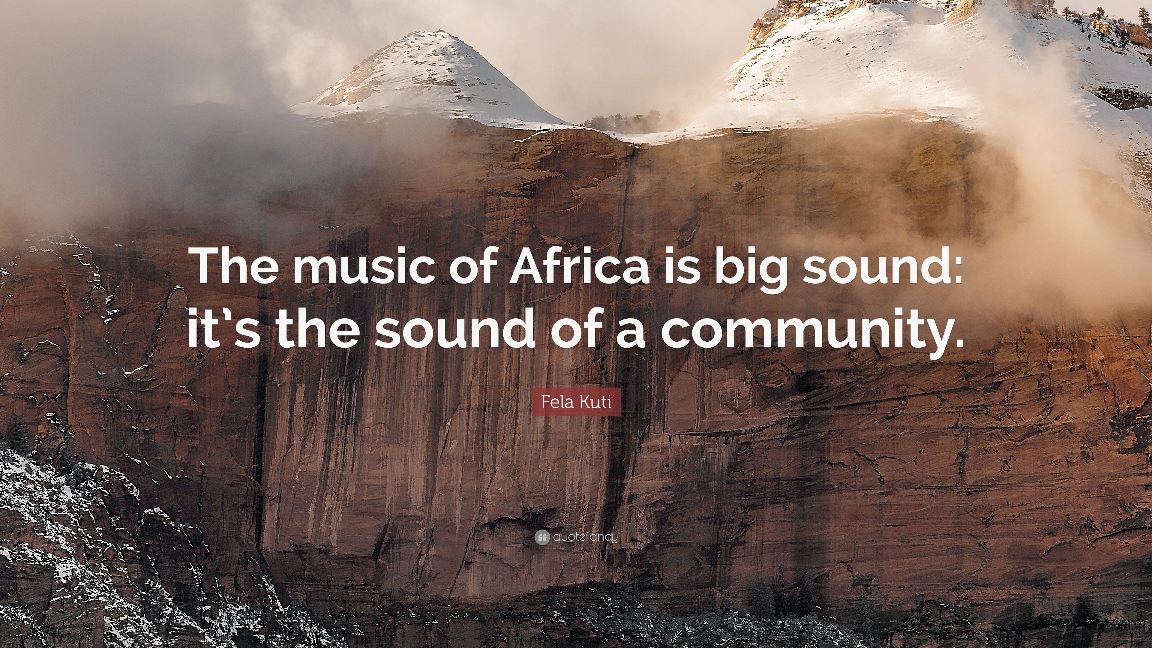 3840x2160 Fela Kuti Quote: “The music of Africa is big sound: it's the sound, Desktop