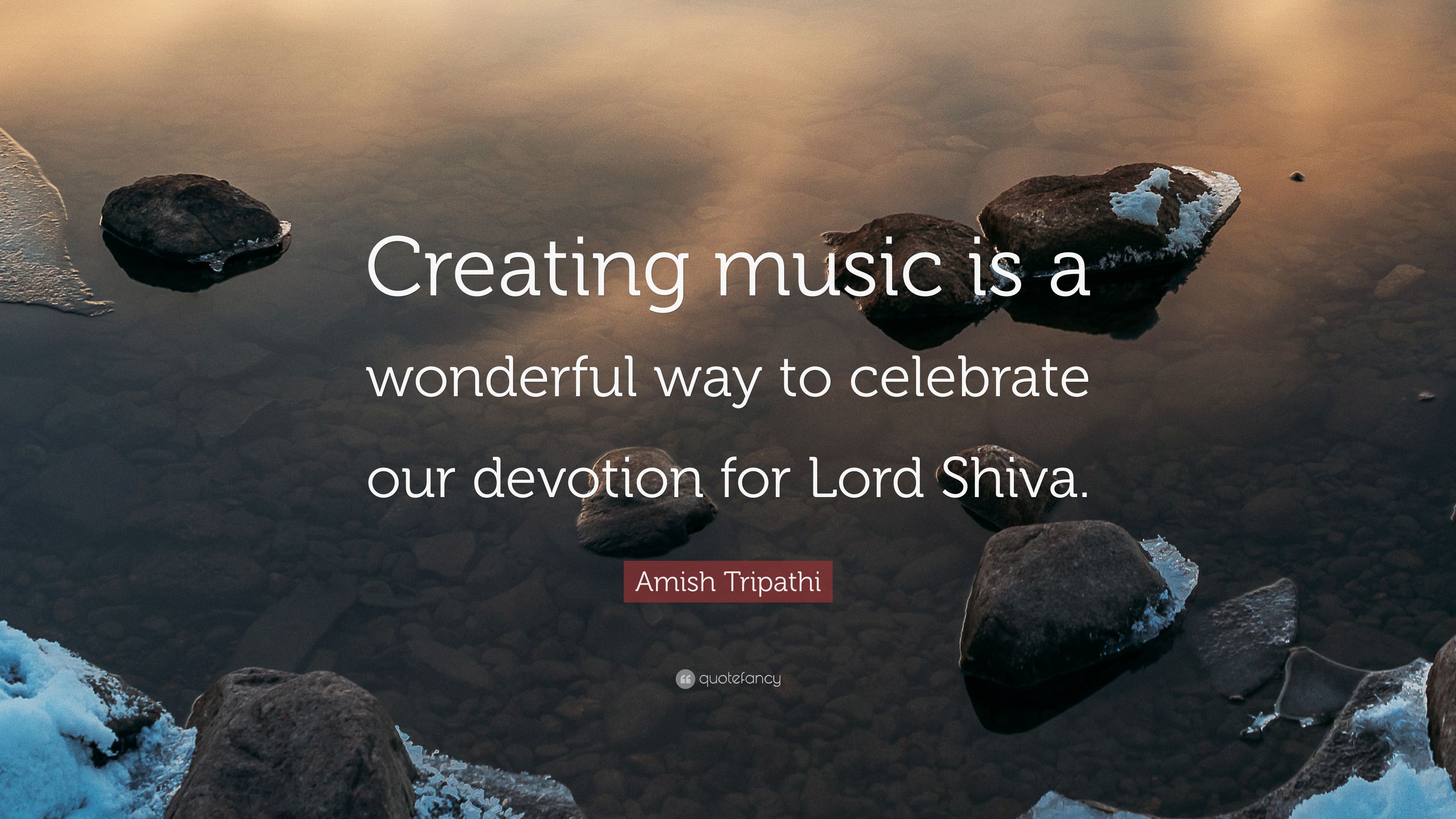 3840x2160 Amish Tripathi Quote: “Creating music is a wonderful way to celebrate our devotion for Lord Shiva.” (7 wallpaper), Desktop