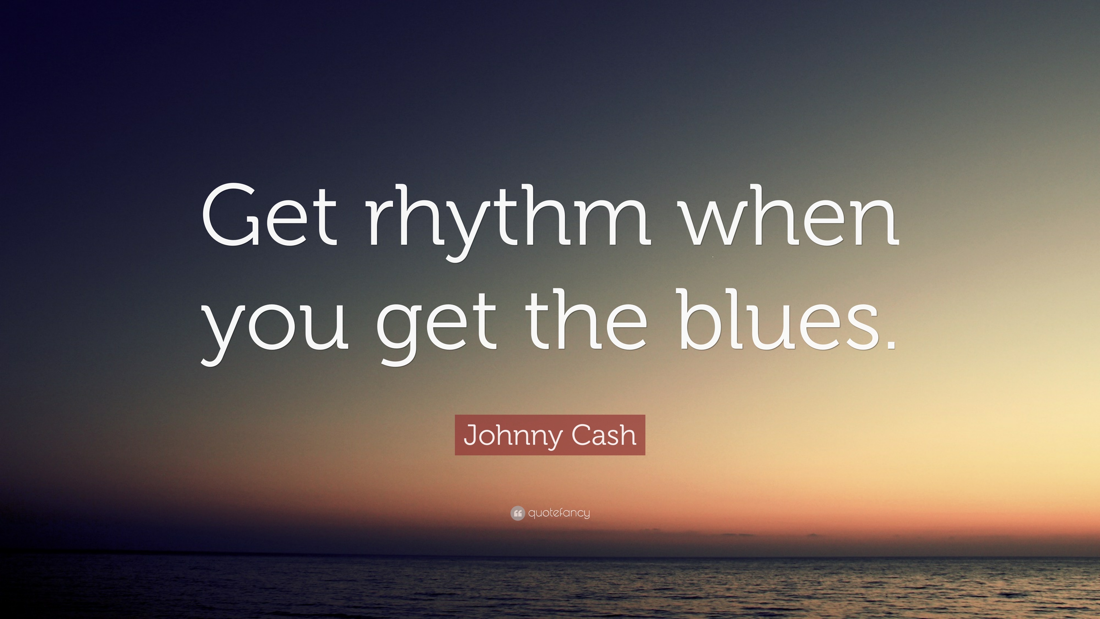 3840x2160 Johnny Cash Quote: “Get rhythm when you get the blues.” 12, Desktop