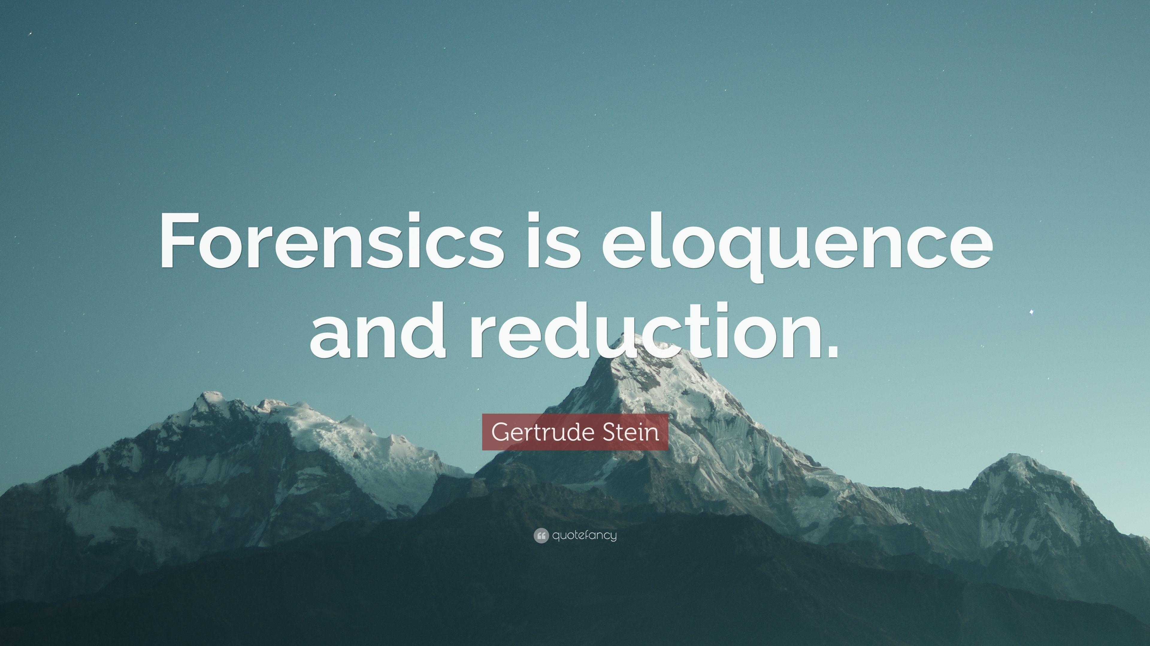 3840x2160 Gertrude Stein Quote: “Forensics is eloquence and reduction.” 6, Desktop