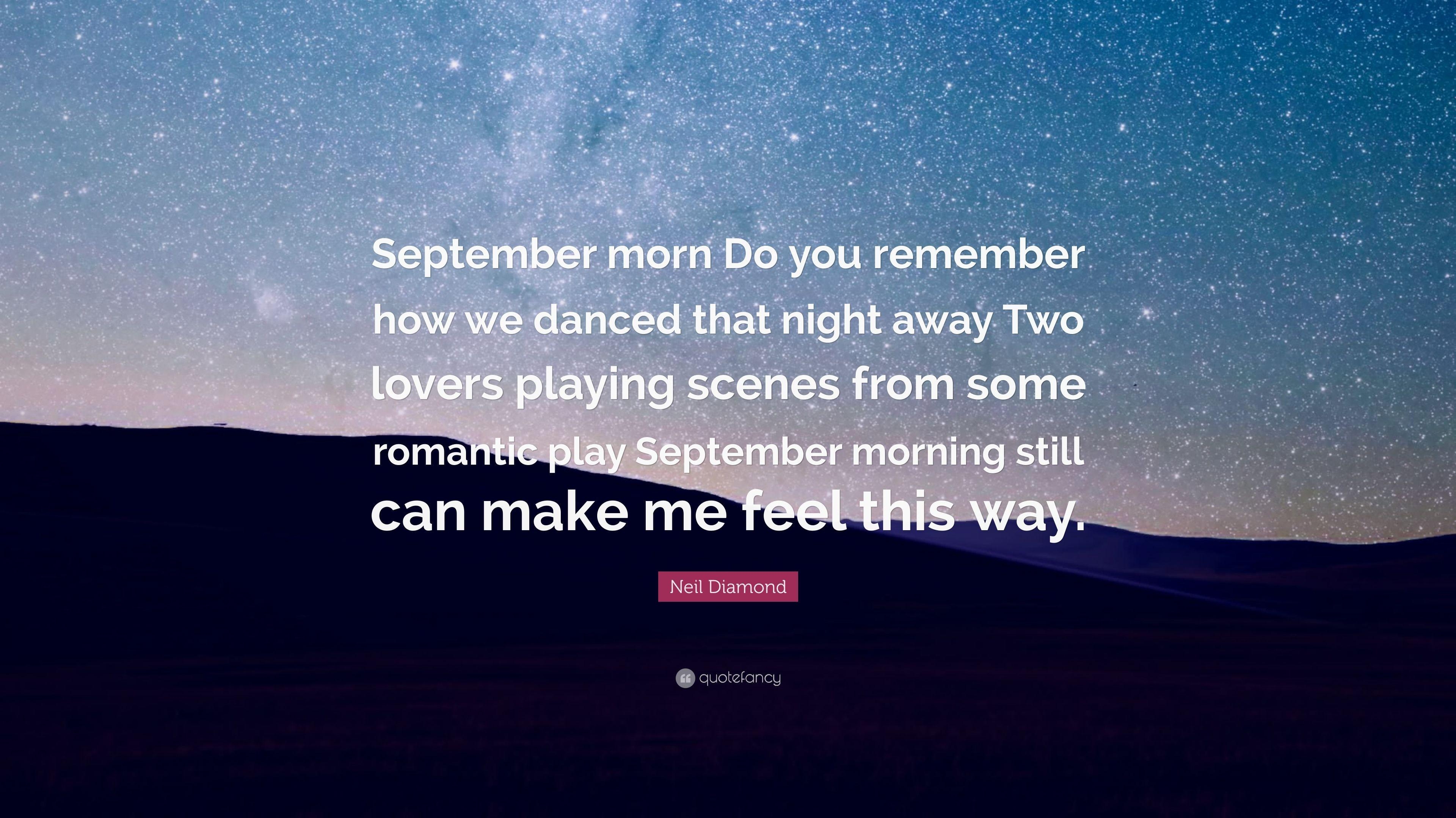 3840x2160 Neil Diamond Quote: “September morn Do you remember how we danced, Desktop