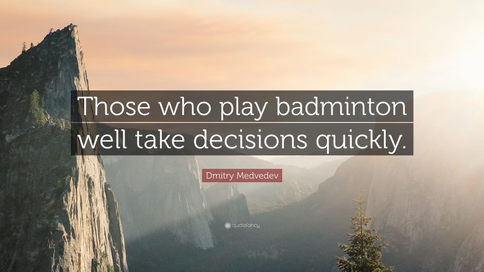 1600x900 Dmitry Medvedev Quote: “Those who play badminton well take decisions quickly.”, Desktop