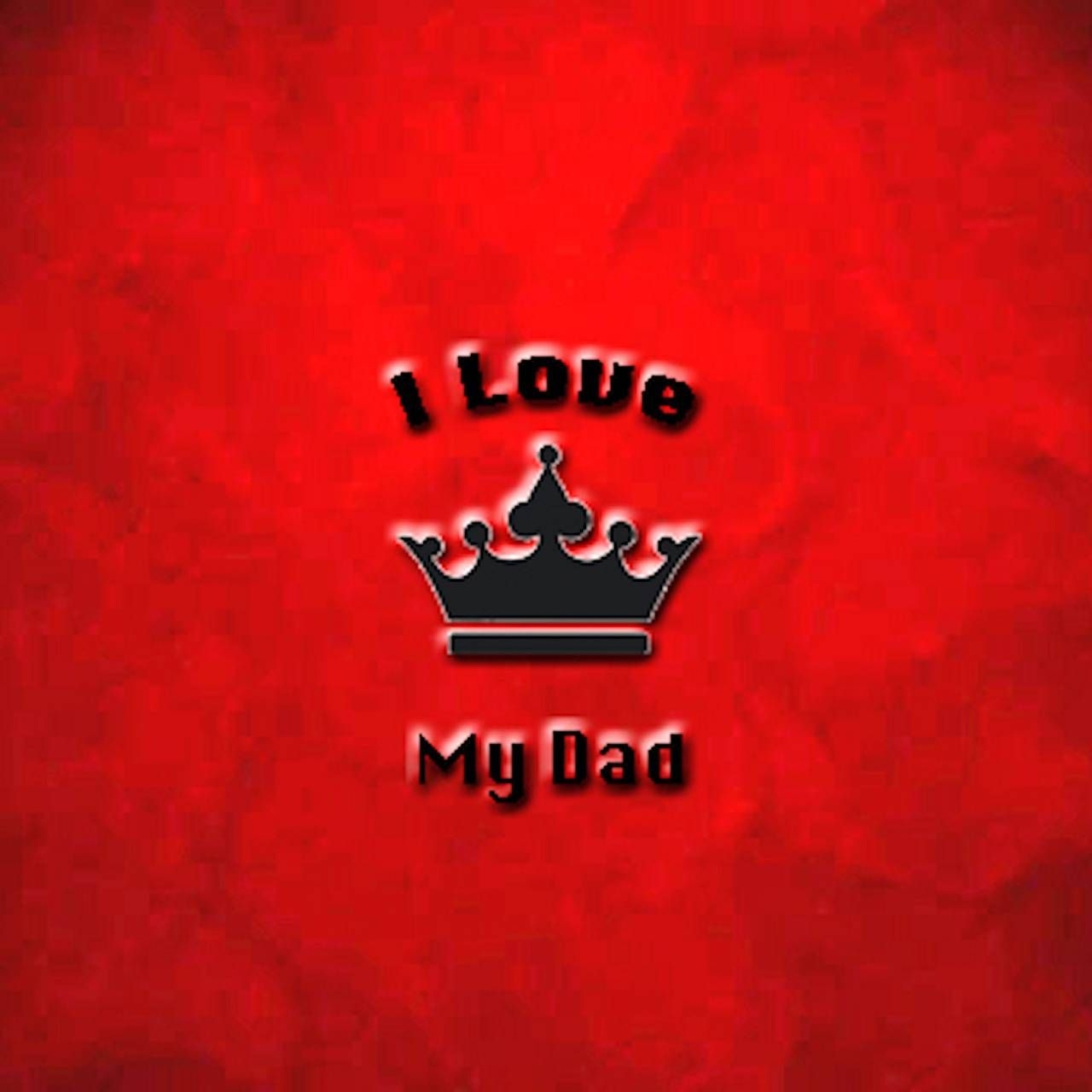 1280x1280 I Love Dad wallpaper, Phone