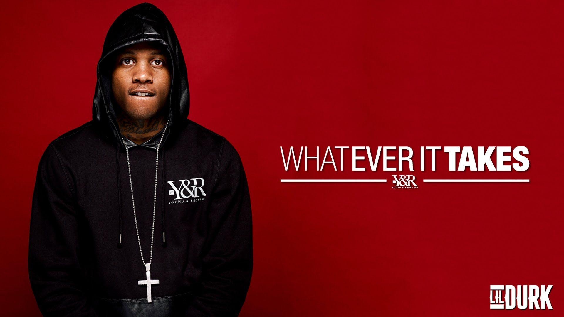 1920x1080 Whatever It Takes: Lil Durk. Music. Music, Lil durk, Take that, Desktop