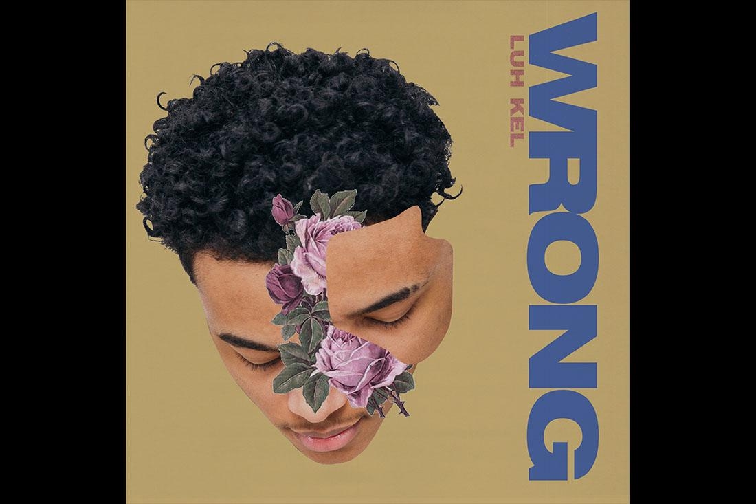 1100x740 Luh Kel Releases New Music Video For “Wrong”, Desktop