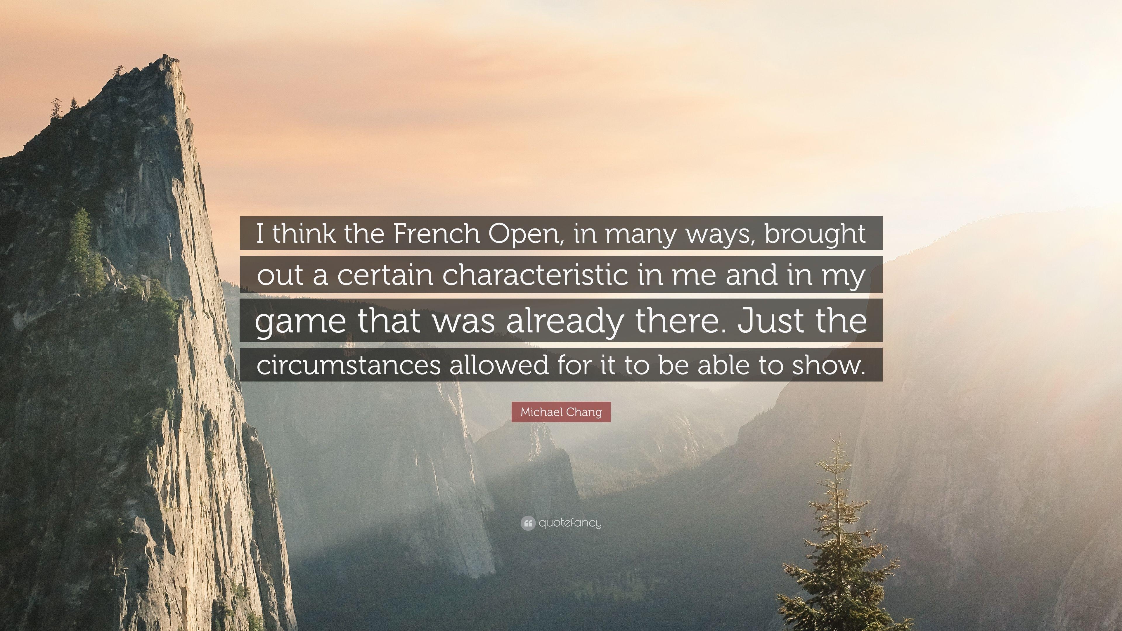 3840x2160 Michael Chang Quote: “I think the French Open, in many ways, brought, Desktop