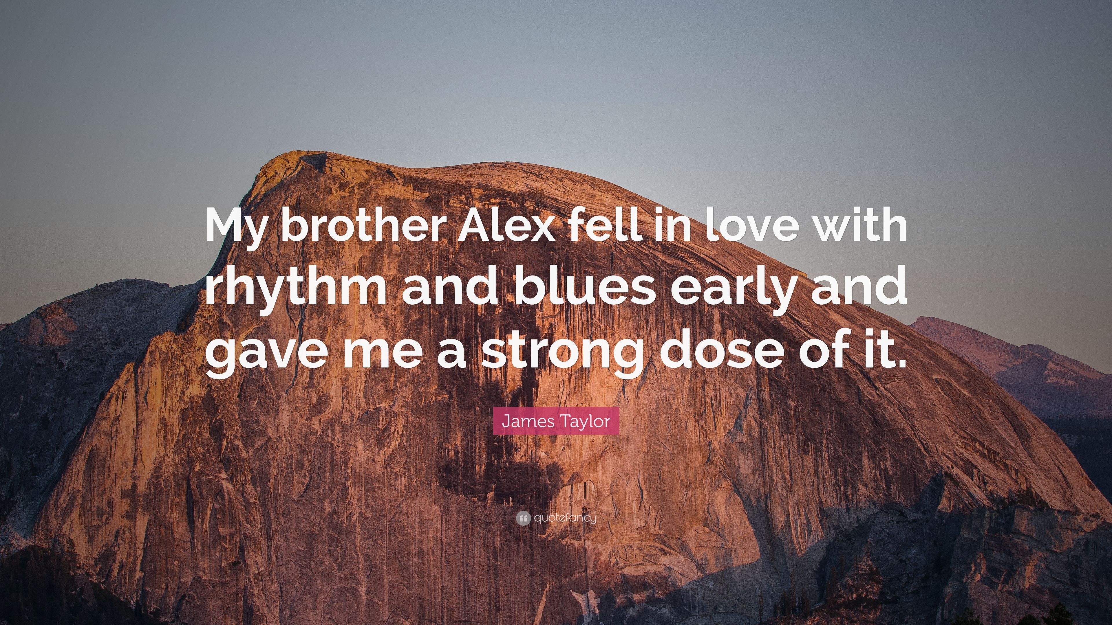 3840x2160 James Taylor Quote: “My brother Alex fell in love with rhythm, Desktop