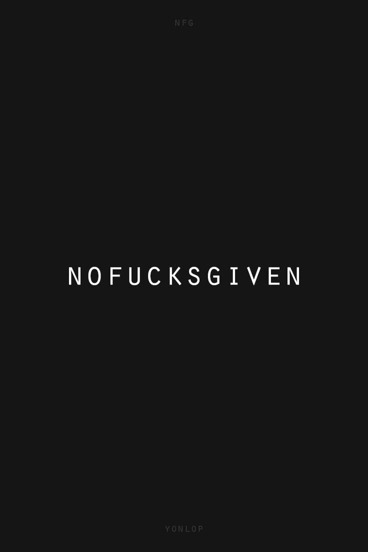 740x1110 nO FuCkS GiVeN. word(s). iPhone wallpaper, Wallpaper, Phone