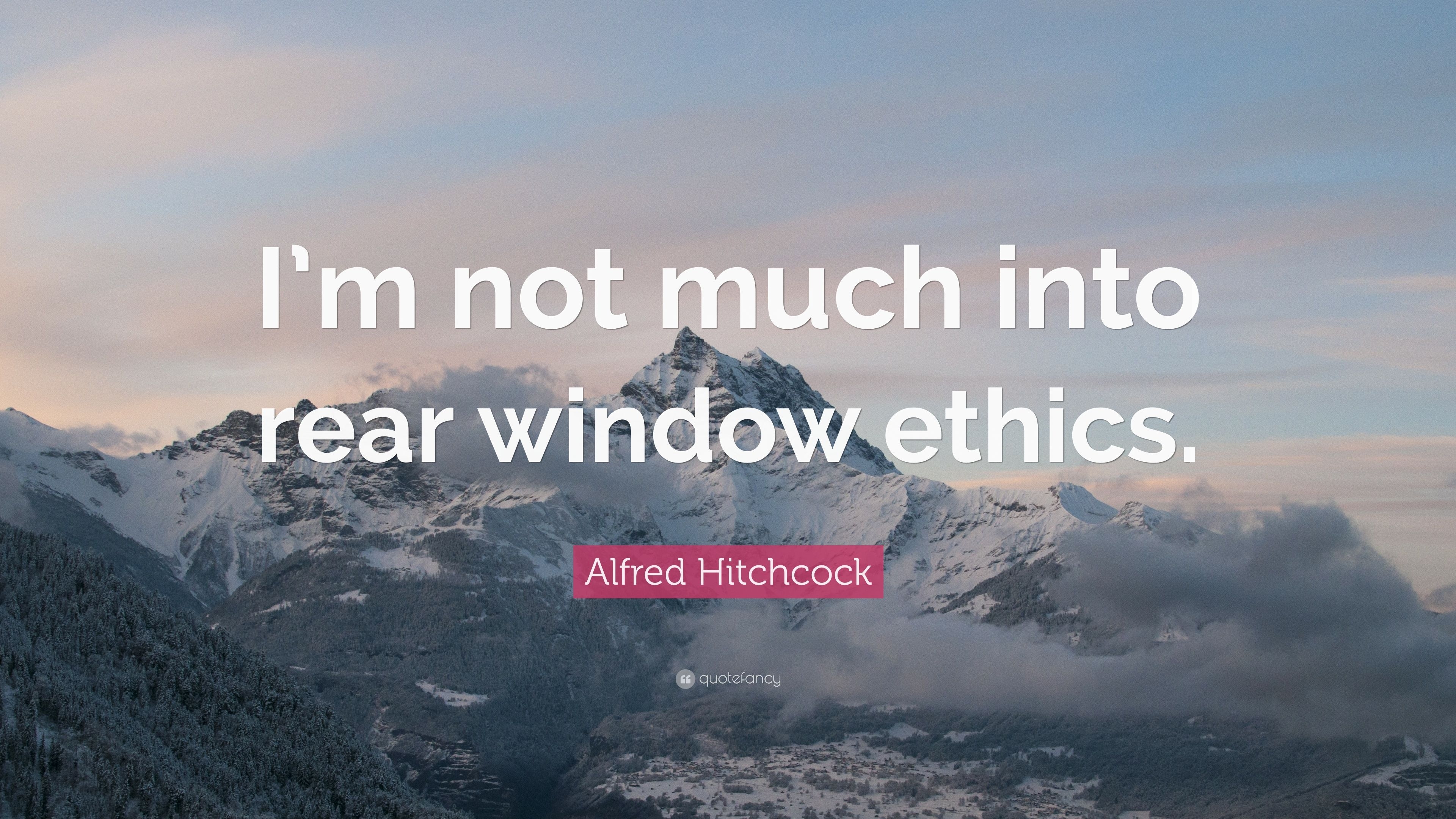 3840x2160 Alfred Hitchcock Quote: “I'm not much into rear window ethics.” 7, Desktop