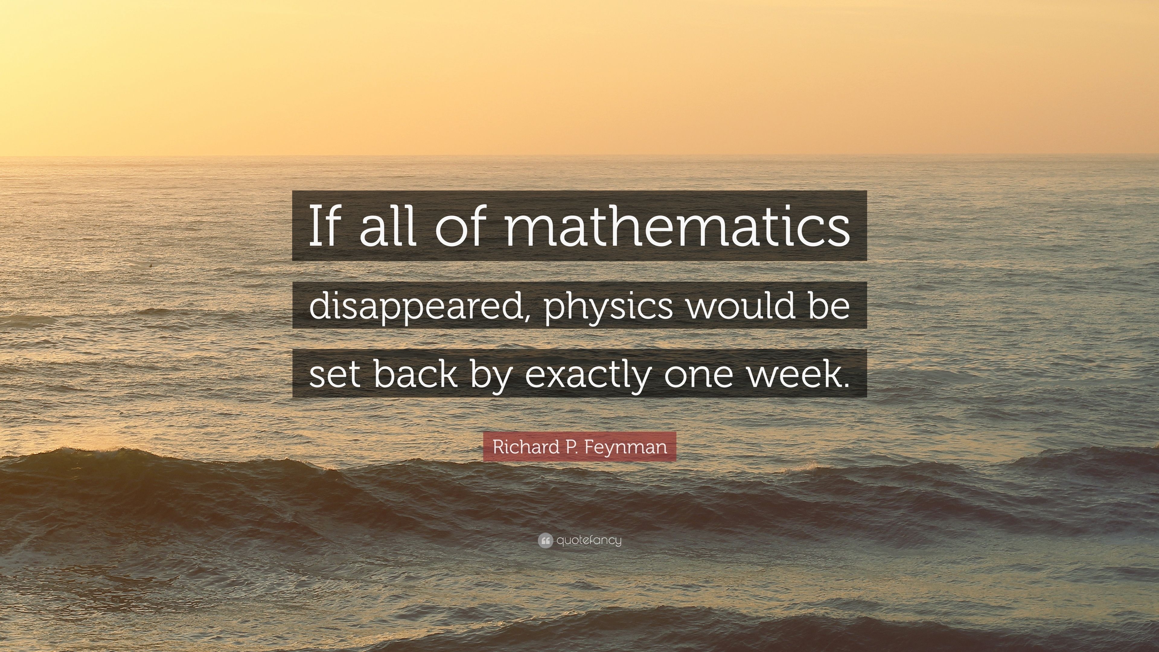 3840x2160 Richard P. Feynman Quote: “If all of mathematics disappeared, Desktop