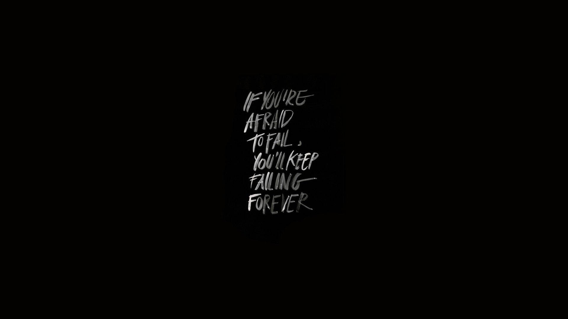 1920x1080 Download Minimalist Motivational Fear Of Failure Wallpaper, Desktop