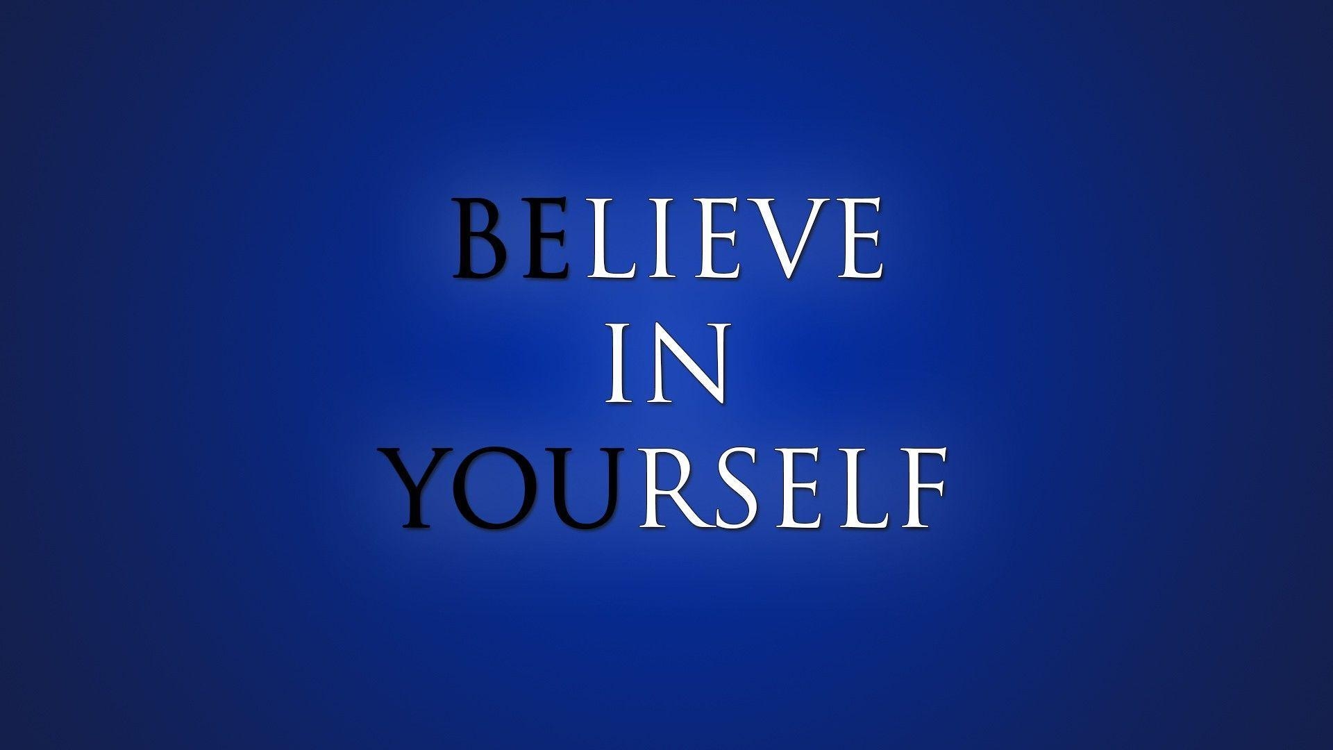 1920x1080 Be Yourself Believe In  #be yourself, Desktop