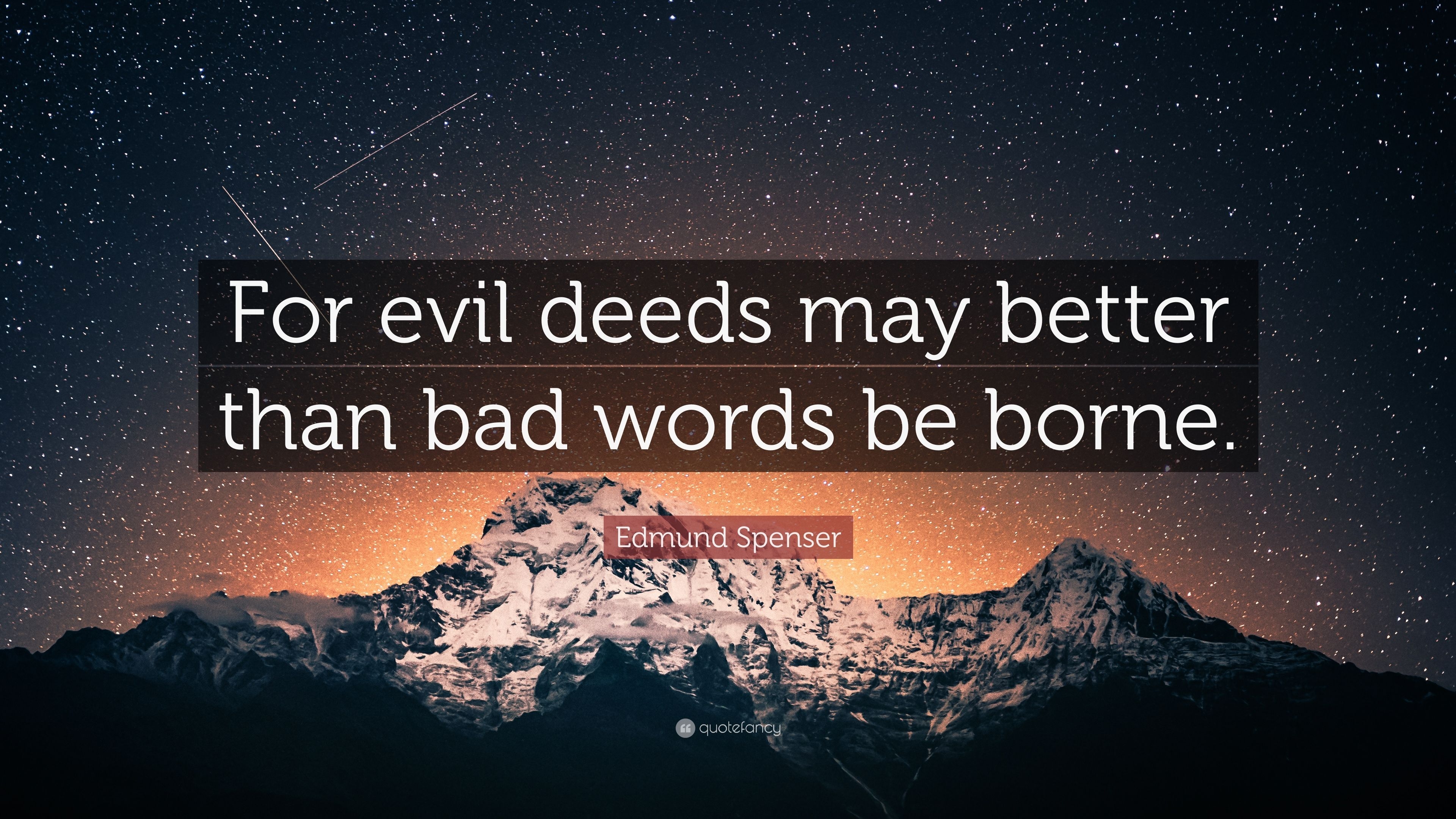 3840x2160 Edmund Spenser Quote: “For evil deeds may better than bad words be, Desktop