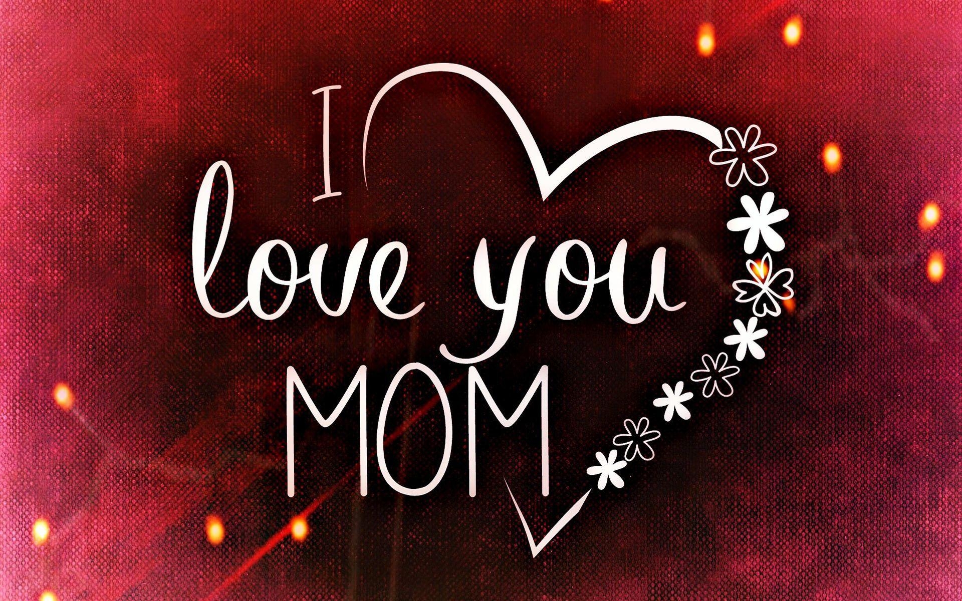 1920x1200 I Love You Mom Wallpaper HD, Desktop