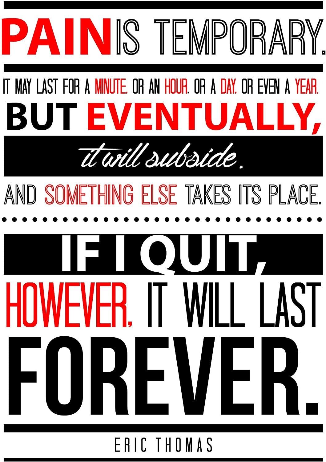 1060x1500 Eric Thomas Quote Pain Is Temporary Motivational Quote Wall Art Print, Typographic, Typography Poster, Illustration, Modern Home Décor 11x14 Print: Amazon.ca: Home & Kitchen, Phone