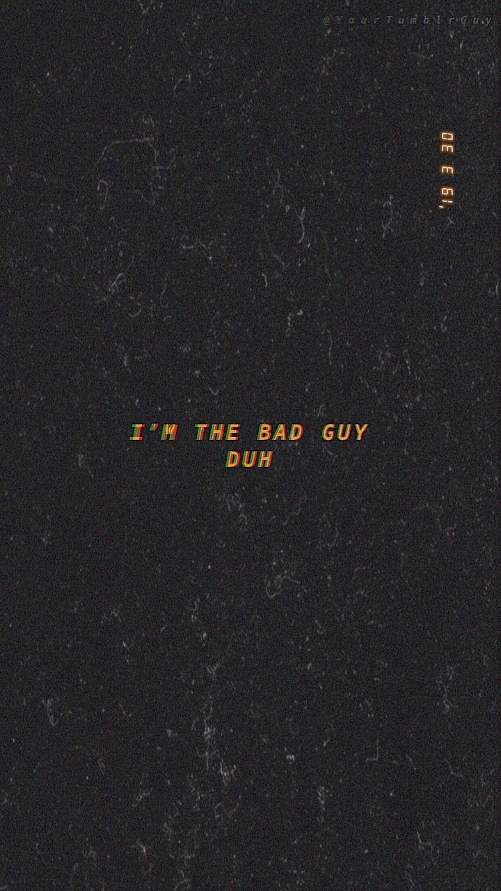 720x1280 Bad Guy Eilish. Words wallpaper, Song, Phone