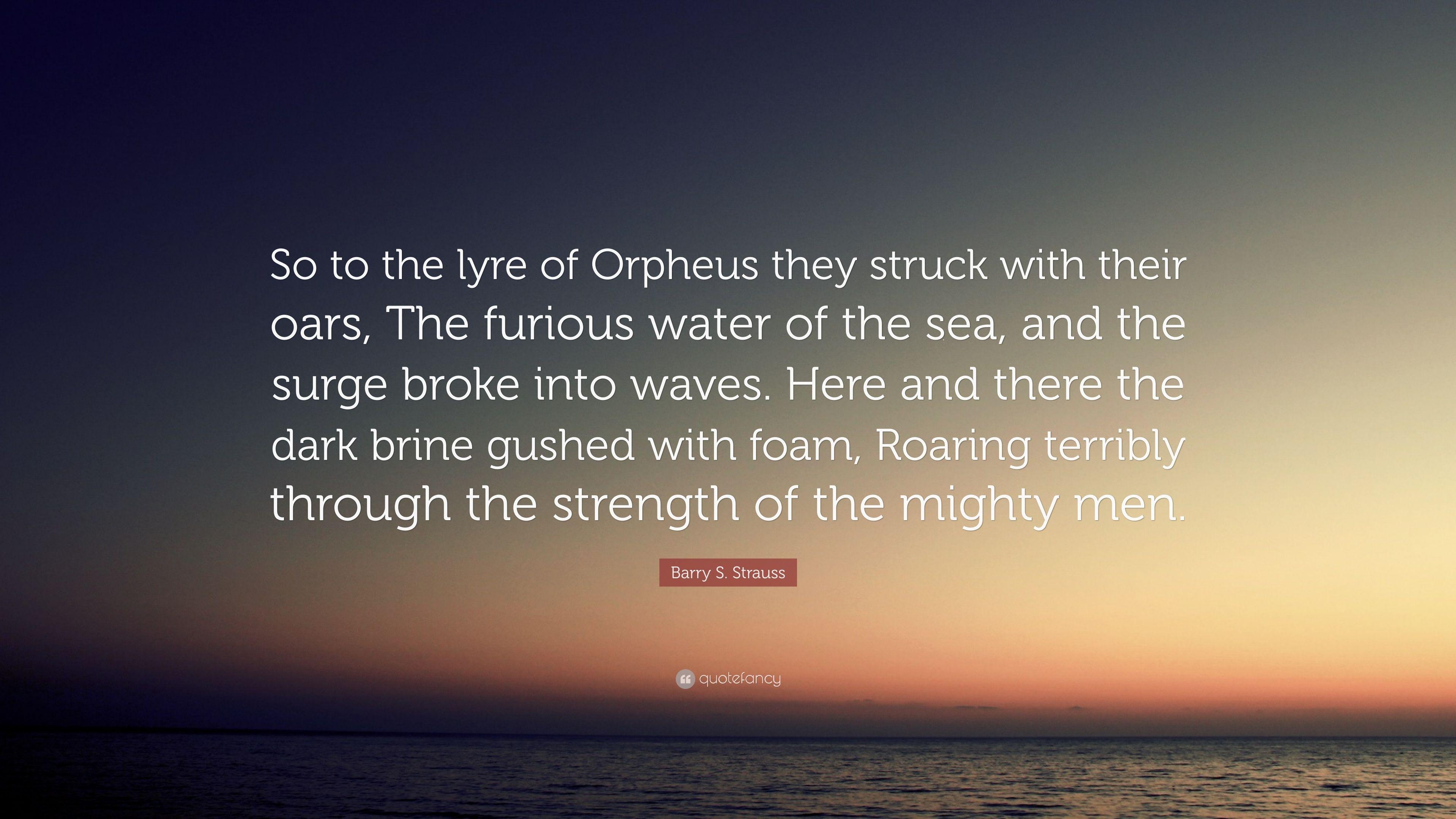 3840x2160 Barry S. Strauss Quote: “So to the lyre of Orpheus they struck, Desktop