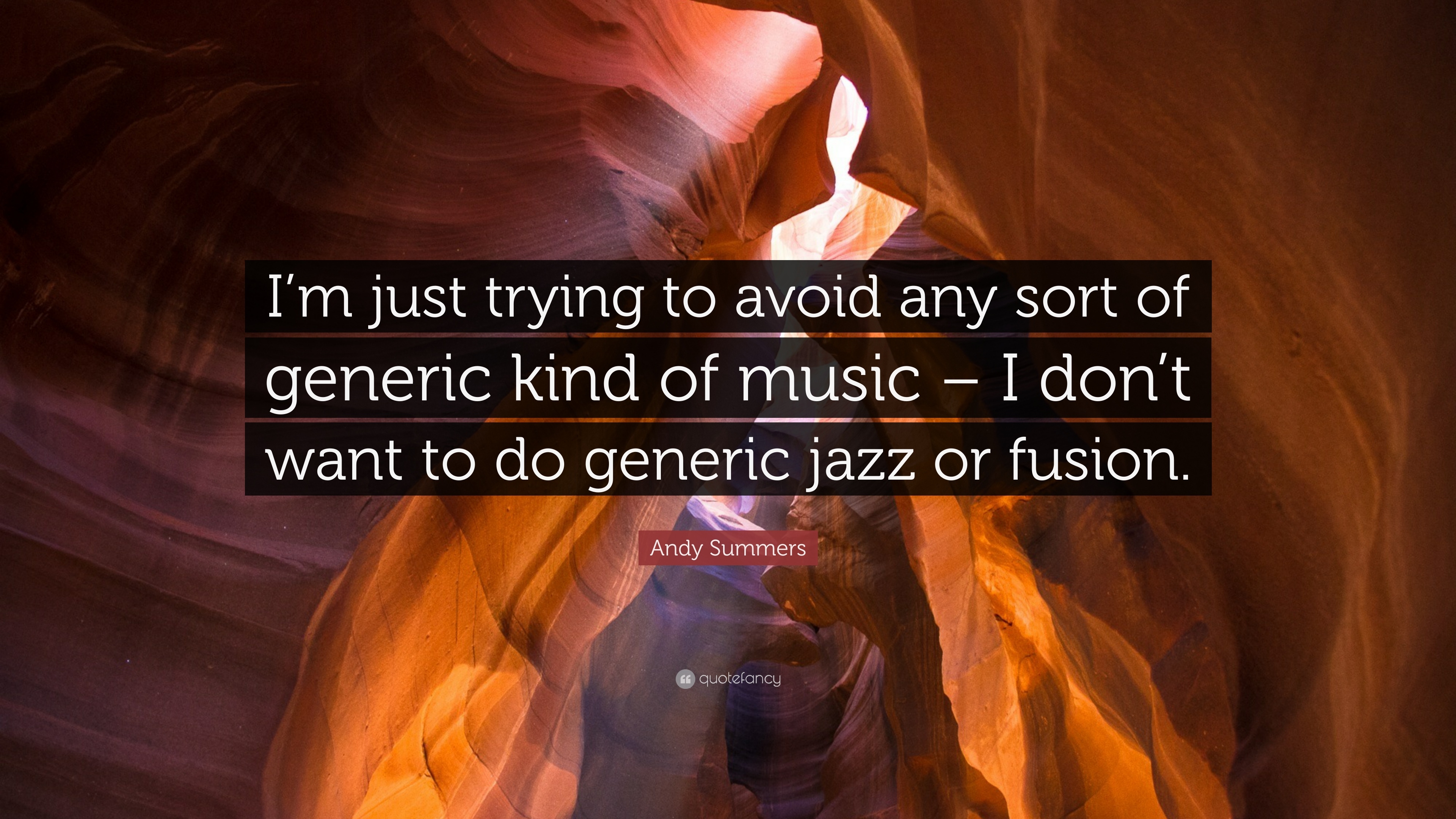 3840x2160 Andy Summers Quote: “I'm just trying to avoid any sort of generic, Desktop