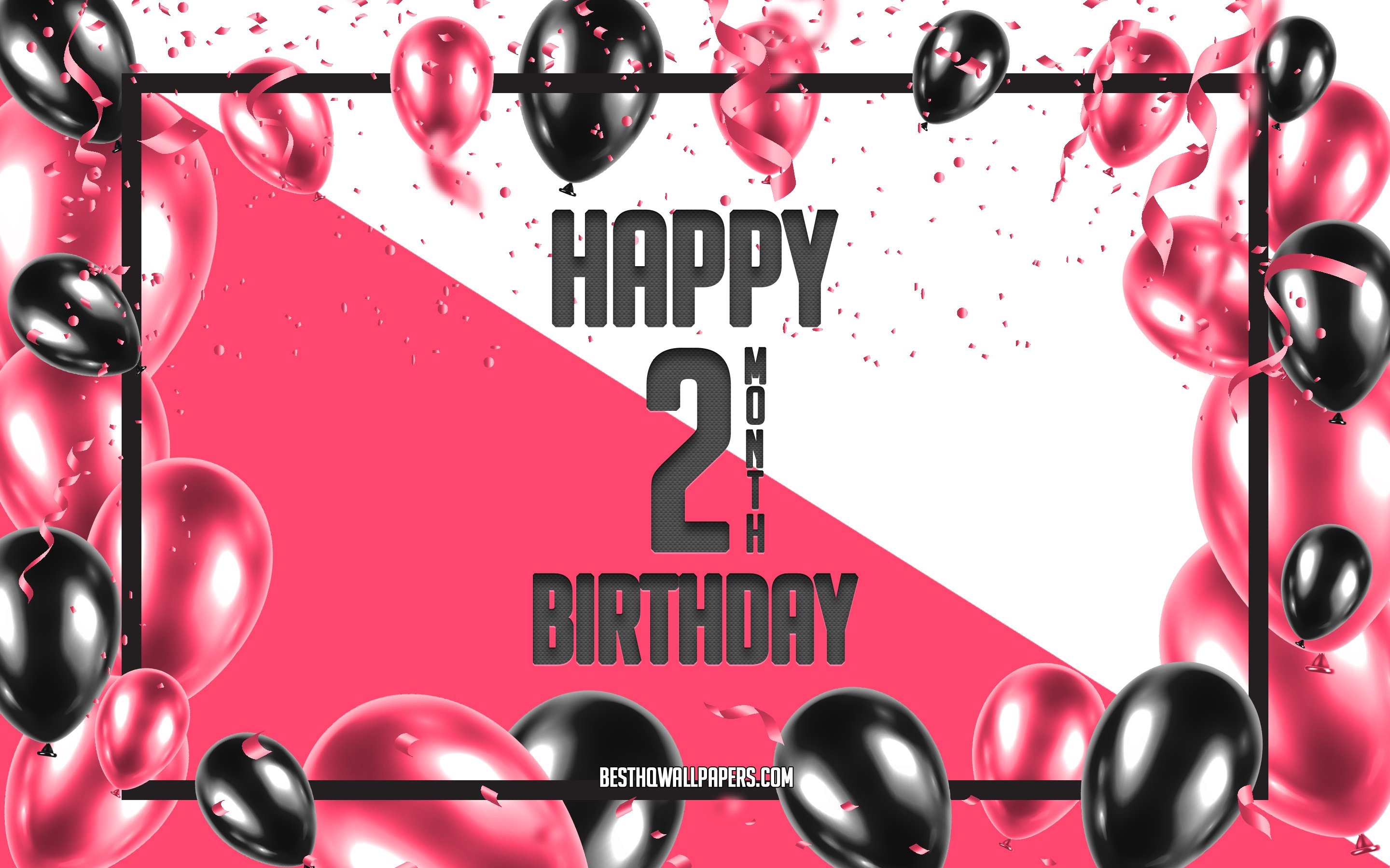 2880x1800 Download wallpaper Happy 2 Month Birthday, Birthday Balloons Background, 2 Month Daughter birthday, Pink Balloons Birthday Background, 2 Month of my little girl, Happy 2nd Month birthday, 2nd Month Birthday, Happy Birthday, Desktop