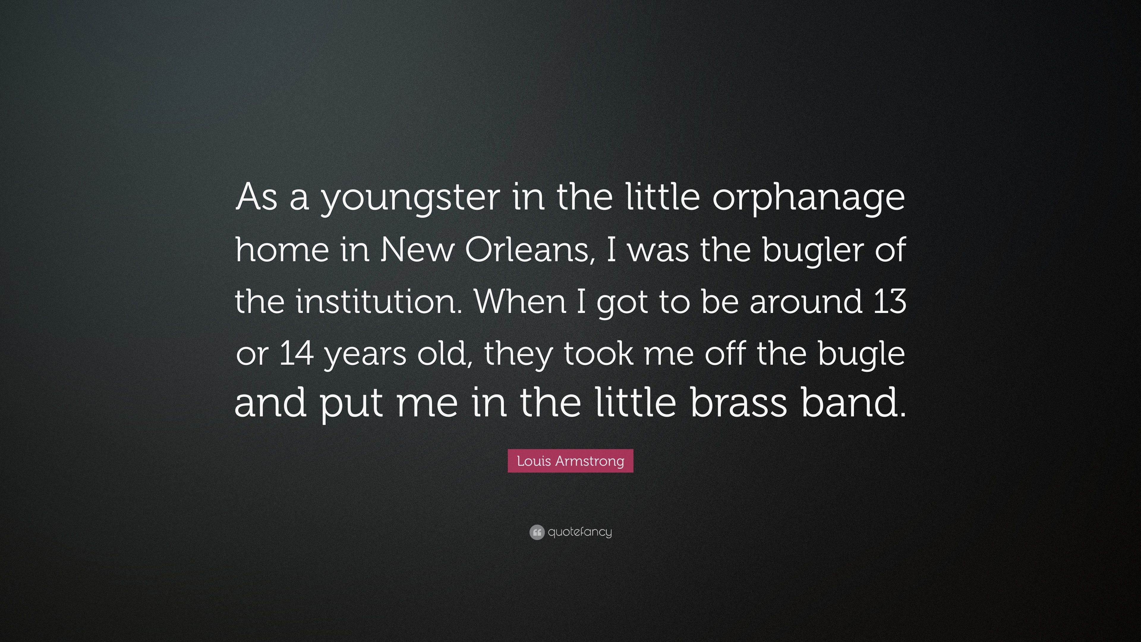 3840x2160 Louis Armstrong Quote: “As a youngster in the little orphanage home, Desktop