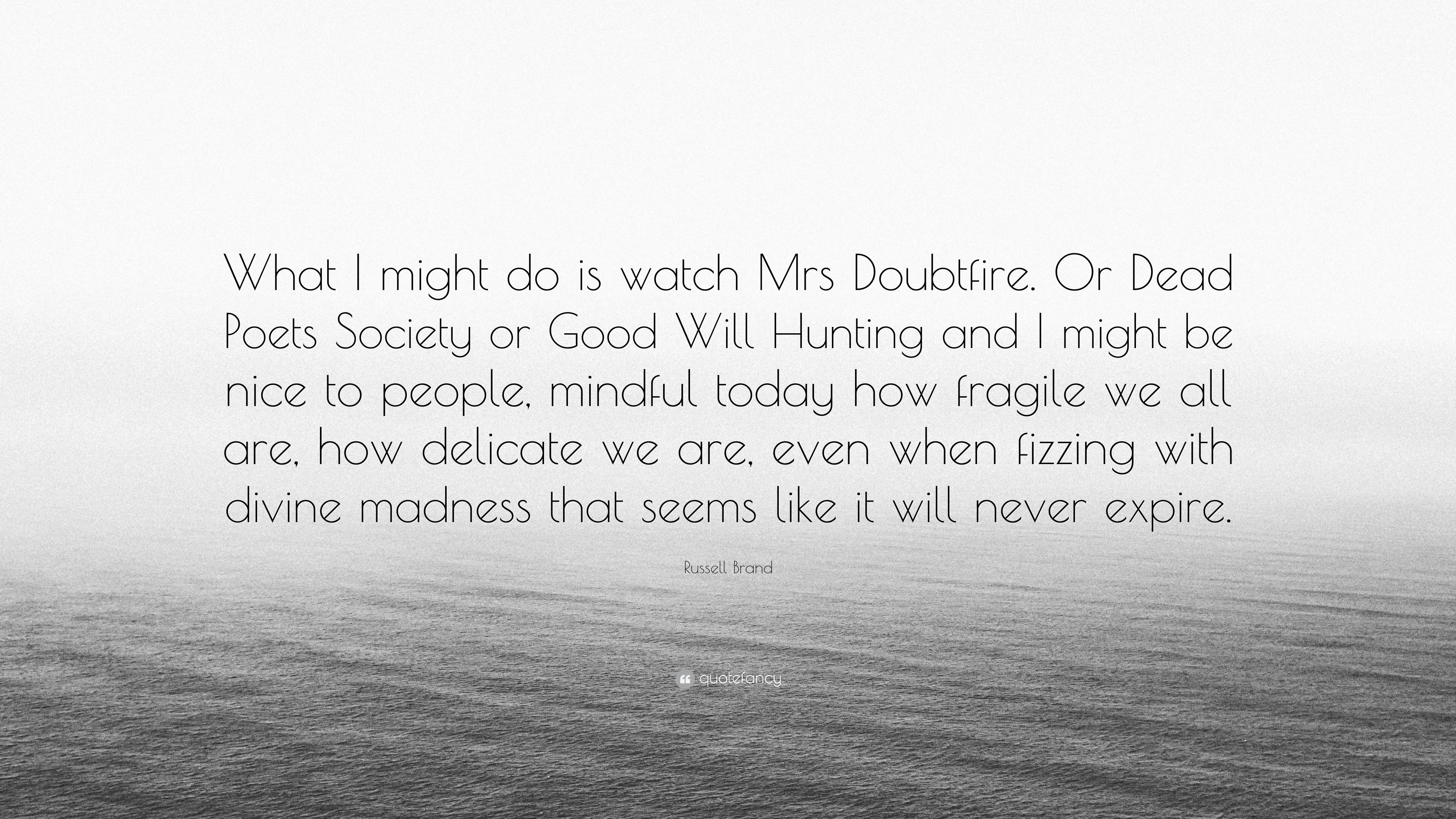 3840x2160 Russell Brand Quote: “What I might do is watch Mrs Doubtfire, Desktop