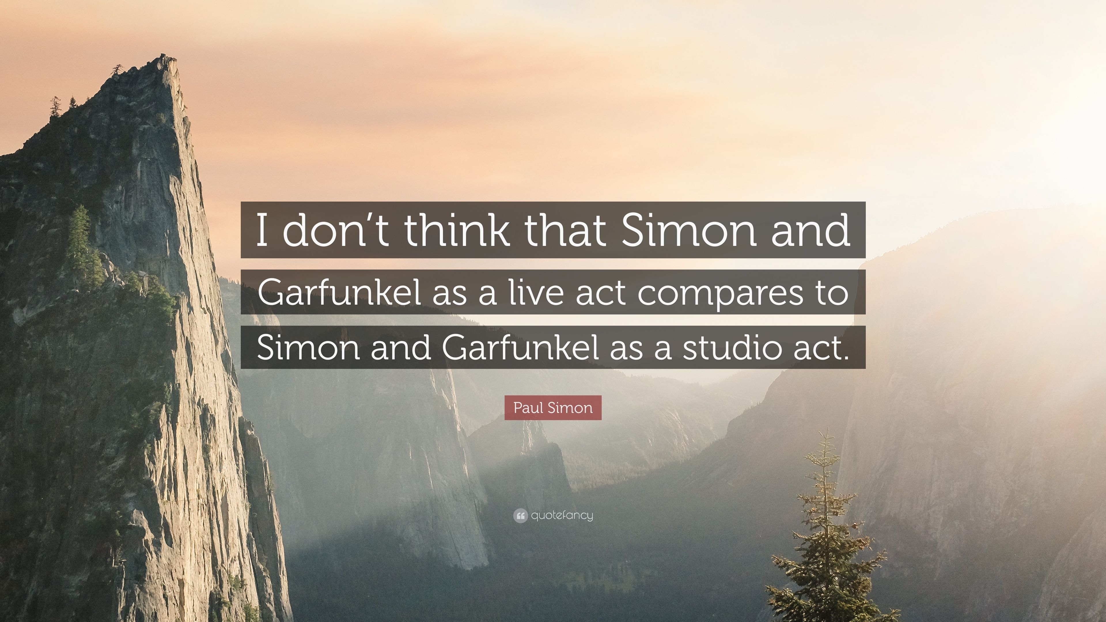 3840x2160 Paul Simon Quote: “I don't think that Simon and Garfunkel as a live act compares to Simon and Garfunkel as a studio act.” (7 wallpaper), Desktop