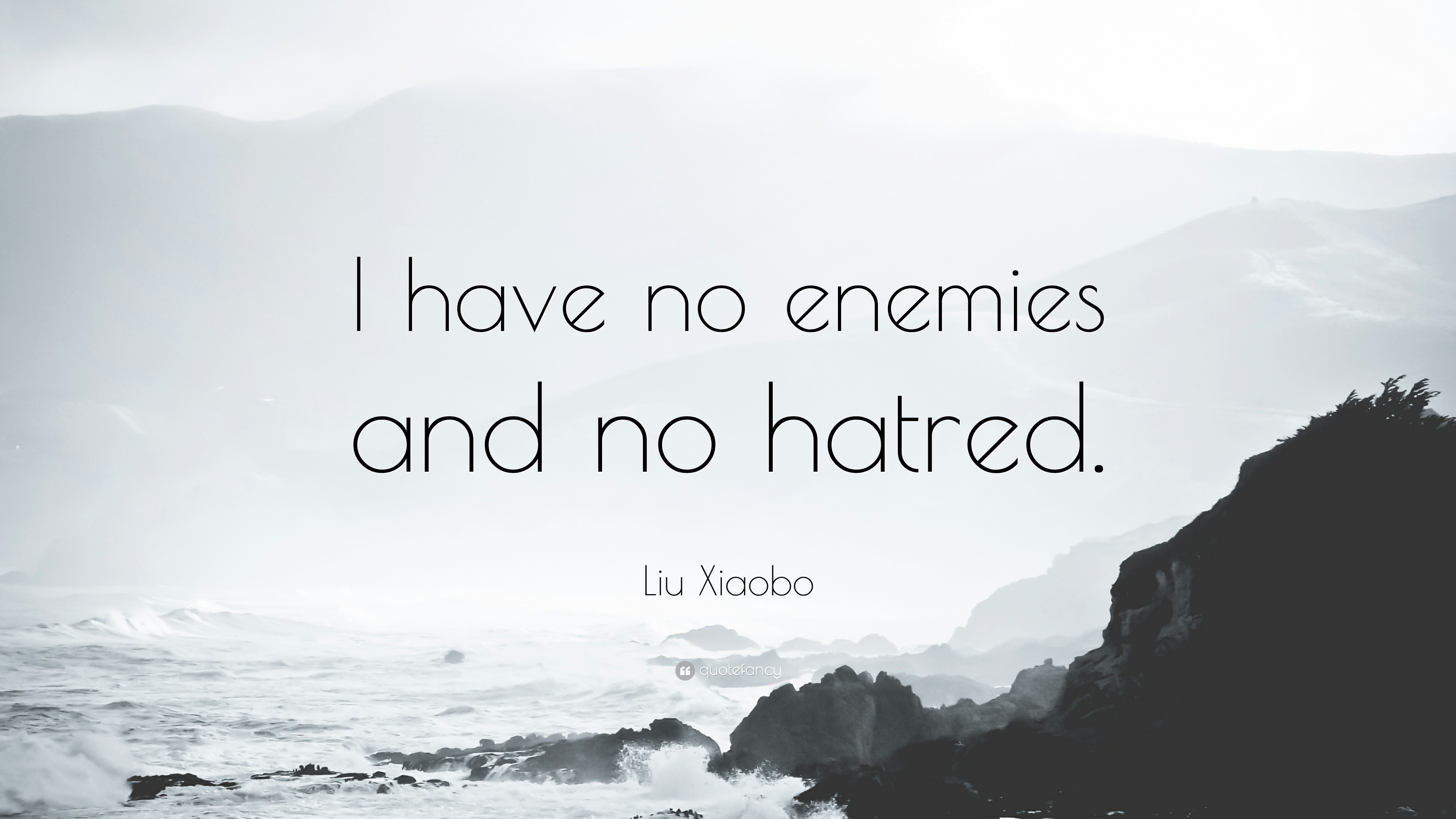 3840x2160 Liu Xiaobo Quote: “I have no enemies, Desktop