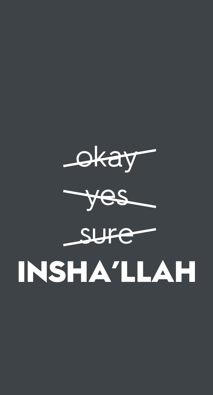 720x1340 Islamic phone wallpaper Always say Insha'llah!! #inshallah, Phone