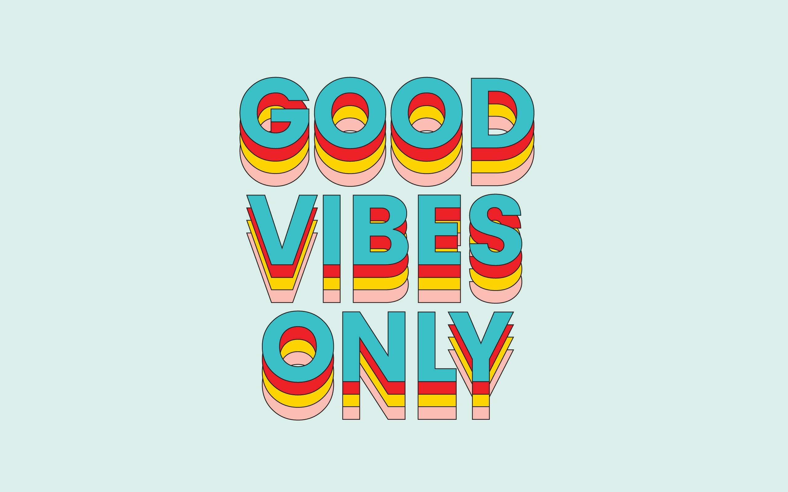 2570x1610 Good Vibes Wallpaper Design, Desktop