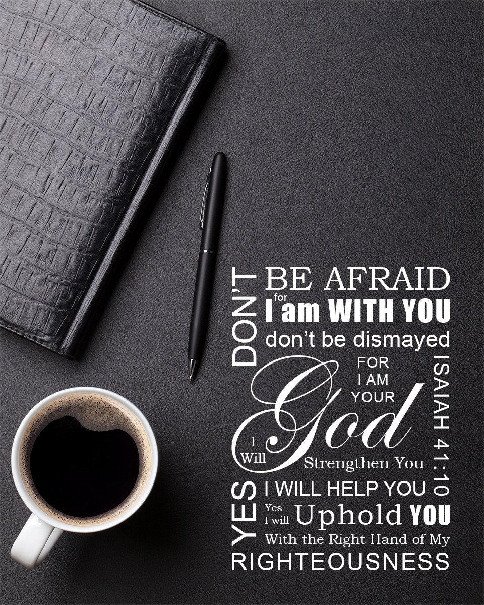 960x1200 Isaiah 41:10 Don't Be Afraid Bible Verse Art Downloads Verses To Go, Phone