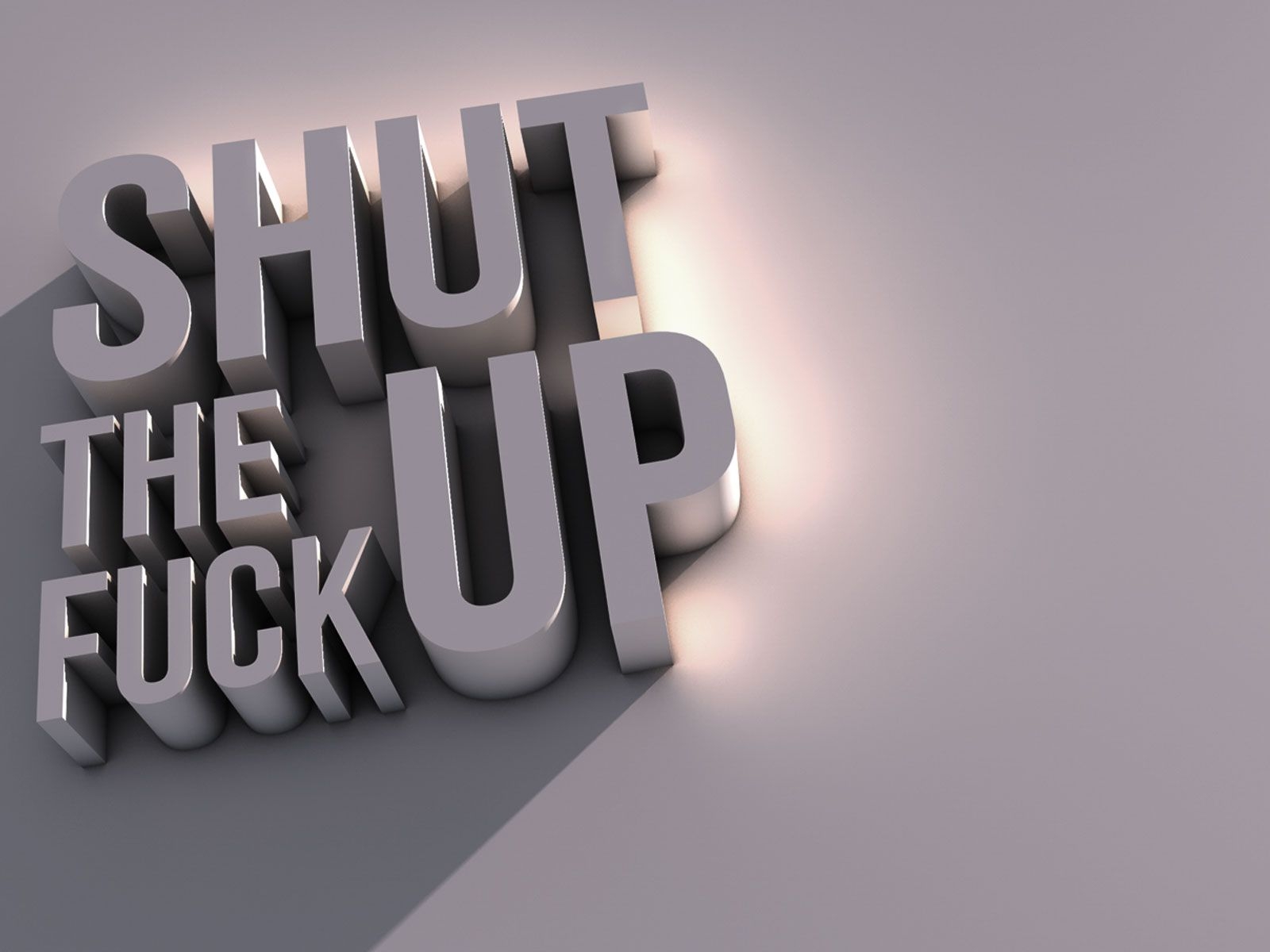 1600x1200 Shut the f*ck up, Desktop