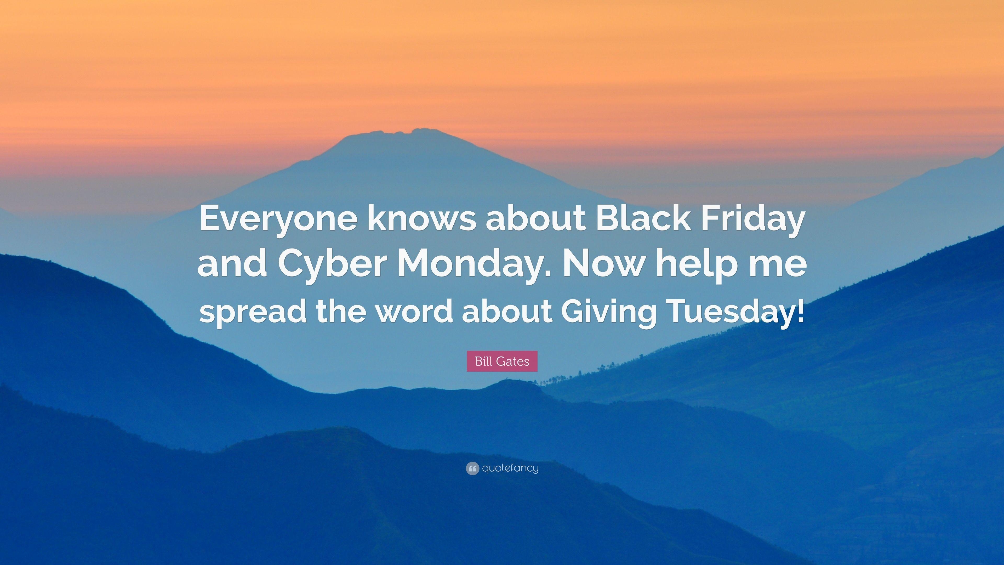 3840x2160 Bill Gates Quote: “Everyone knows about Black Friday and Cyber, Desktop