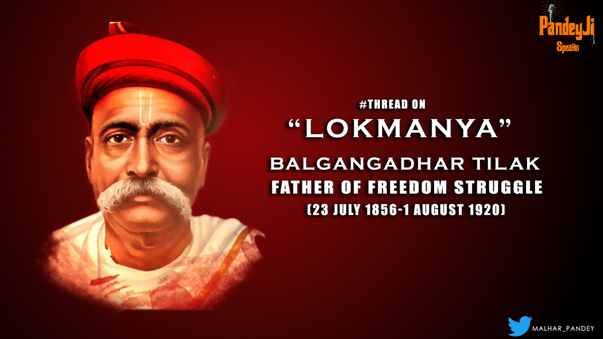 1200x680 Malhar Pandey - #THREAD When the entire nation was in the clutches of British rulers, Bal Gangadhar Tilak roared like a tiger giving us an immortal sloganSwarajya is my birthright and I, Desktop