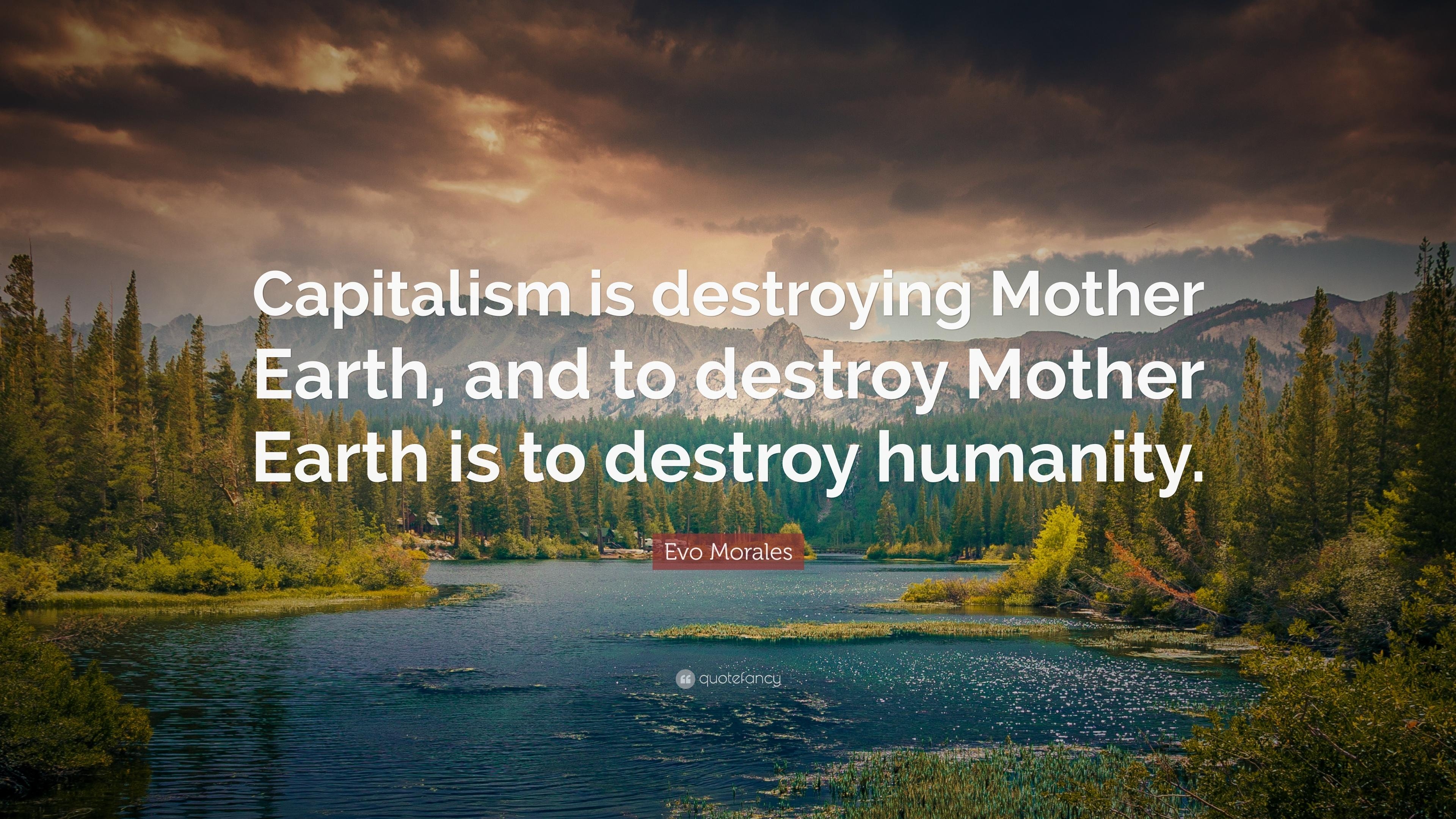 3840x2160 Evo Morales Quote: “Capitalism is destroying Mother Earth, Desktop