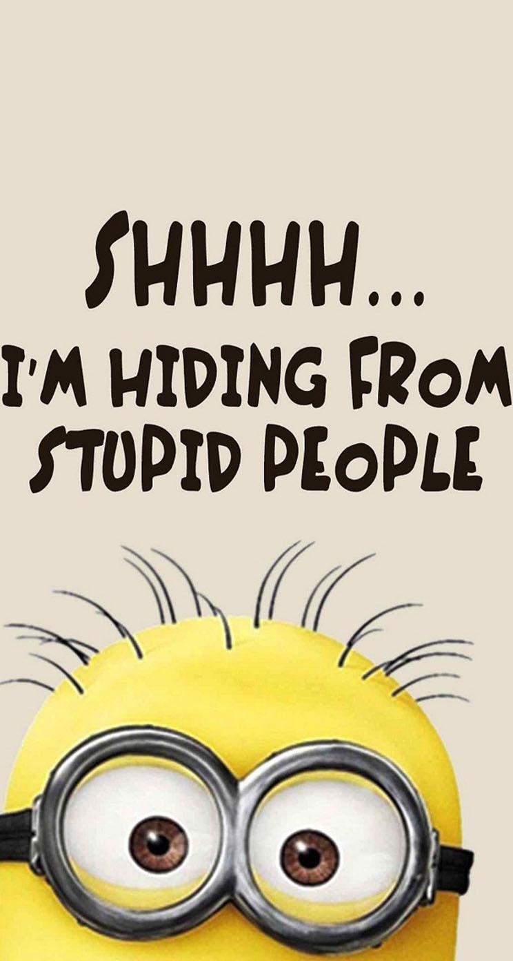 750x1400 The iPhone Wallpaper Minions stupid people, Phone