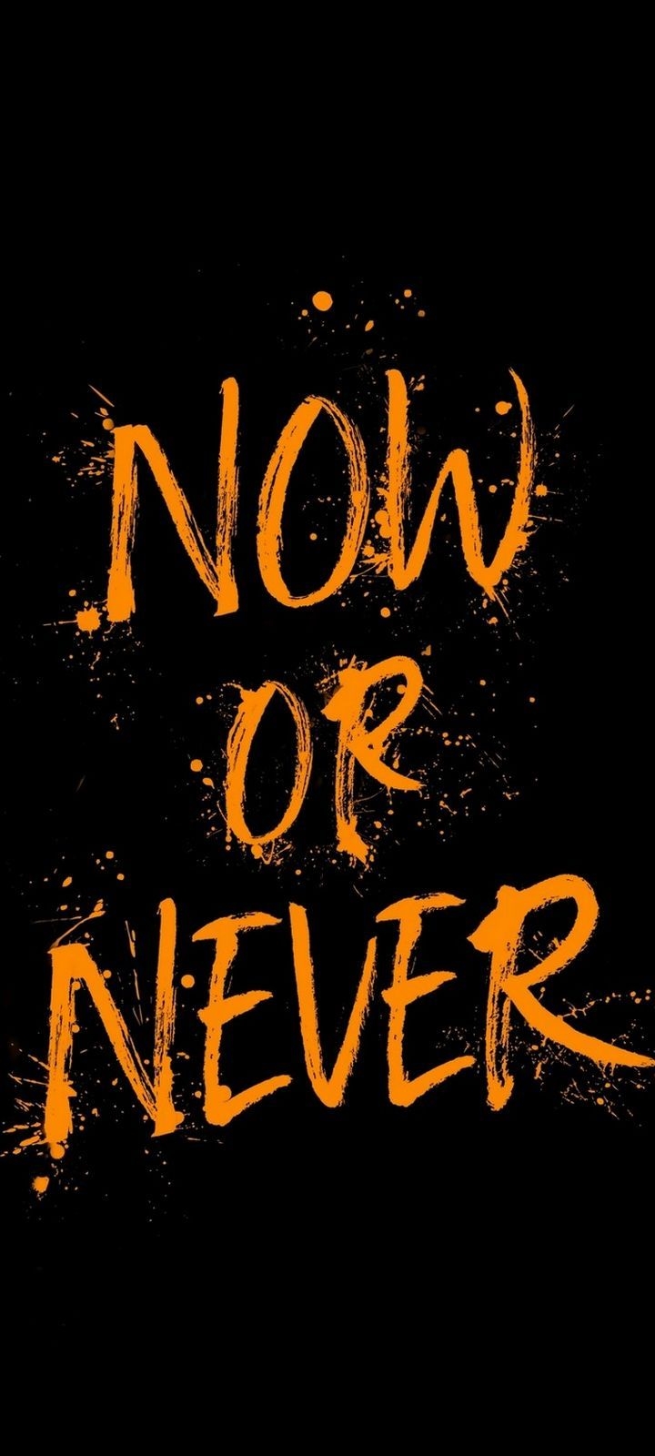 720x1600 Now Or Never Wallpaper - [], Phone